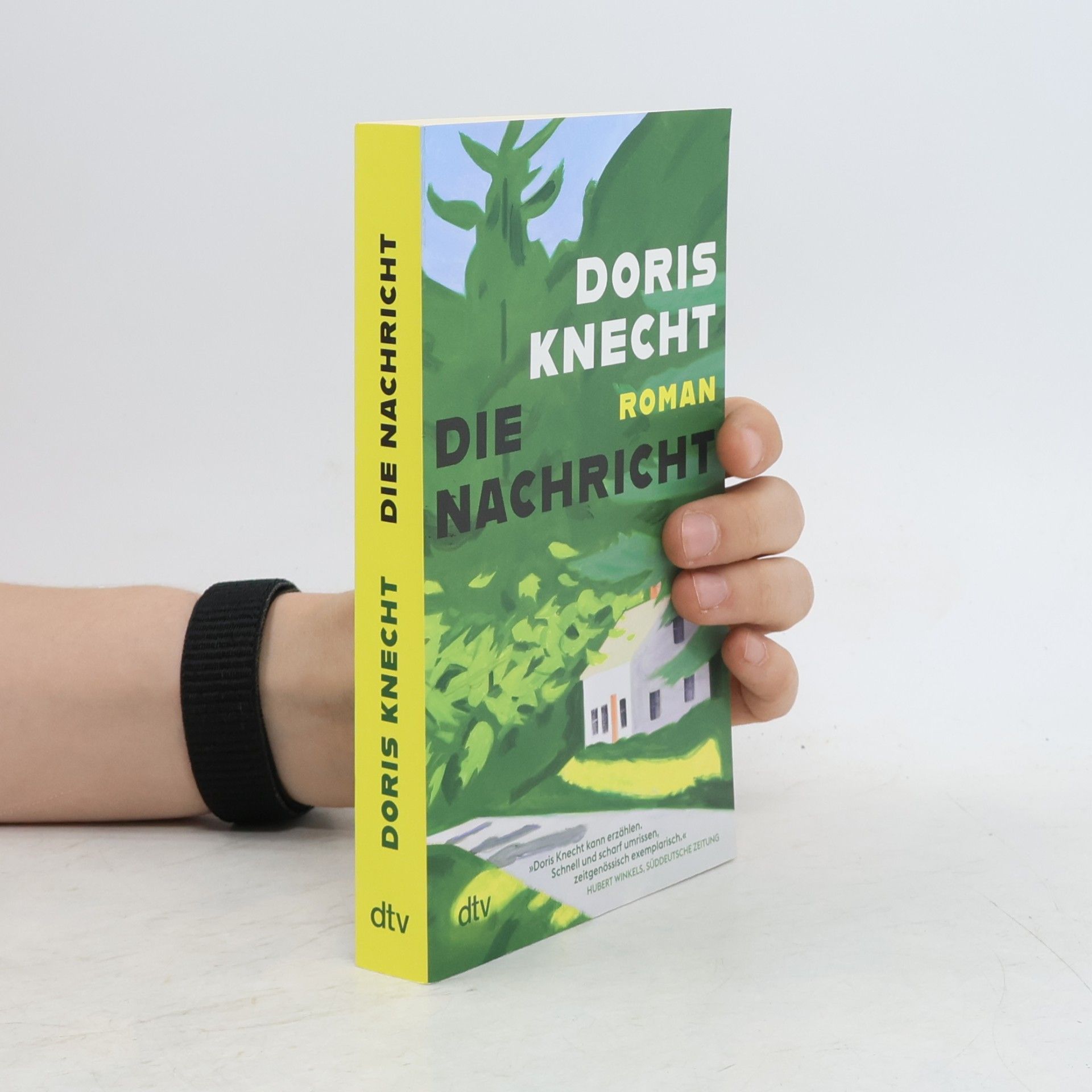 Doris Knecht Die Nachricht
