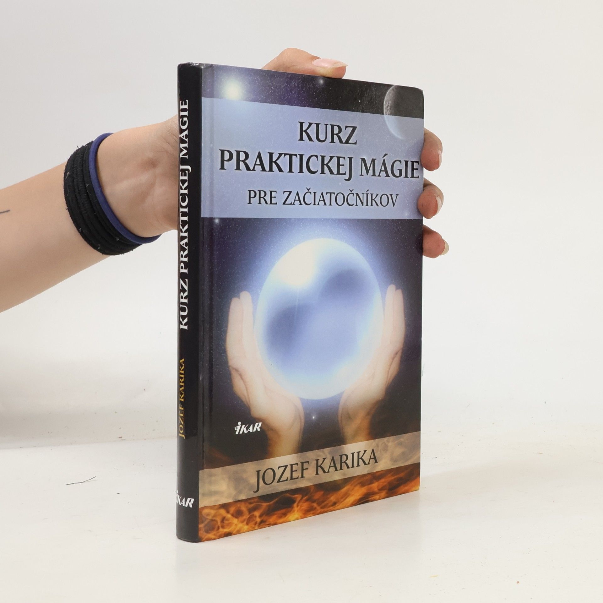 Jozef Karika Kurz praktickej mágie pre začiatočníkov
