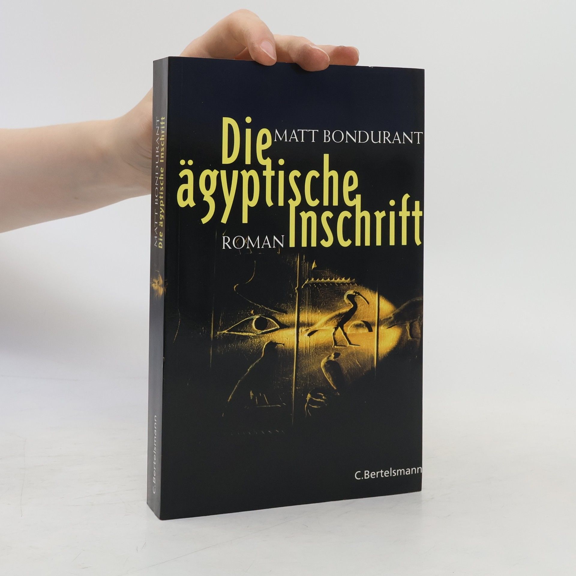 Matt Bondurant Die Ägyptische Inschrift