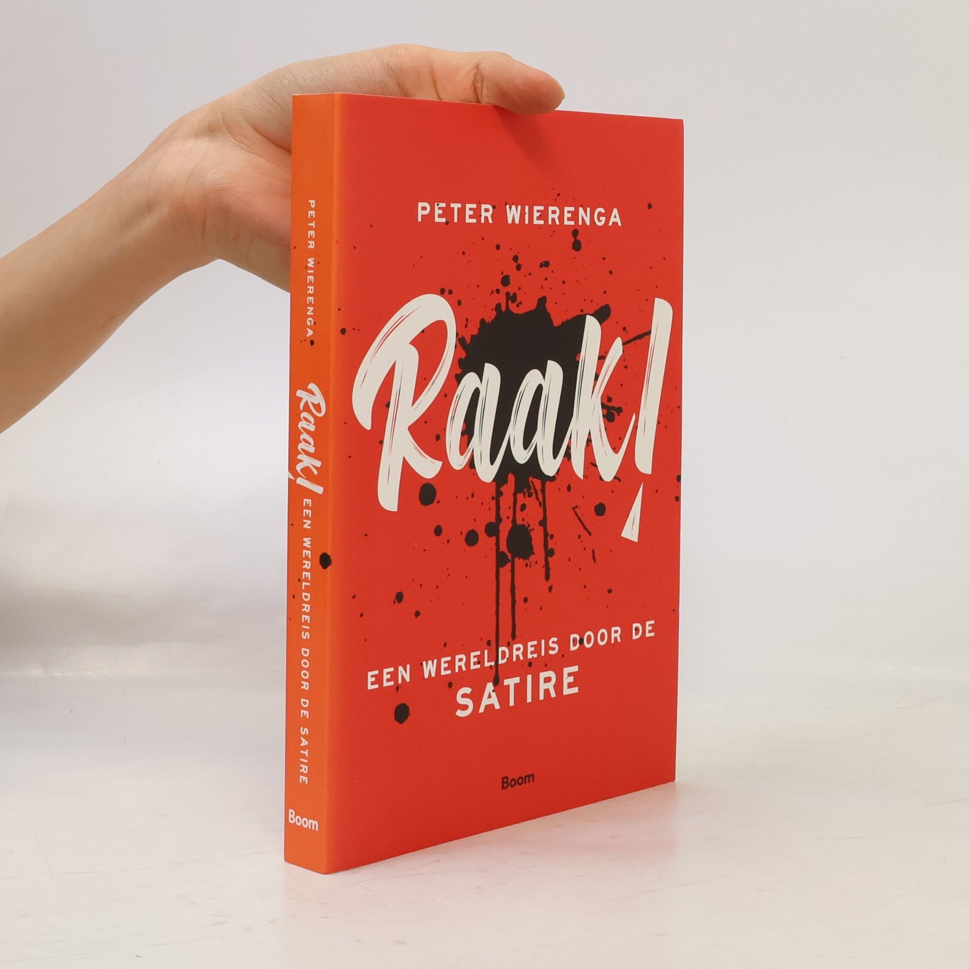 Peter Wierenga Raak! Een wereldreis door de satire