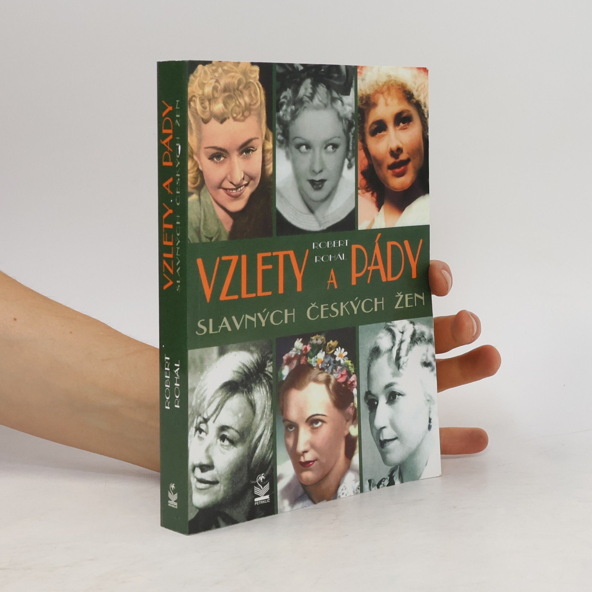 Robert Rohál Vzlety a pády slavných českých žen