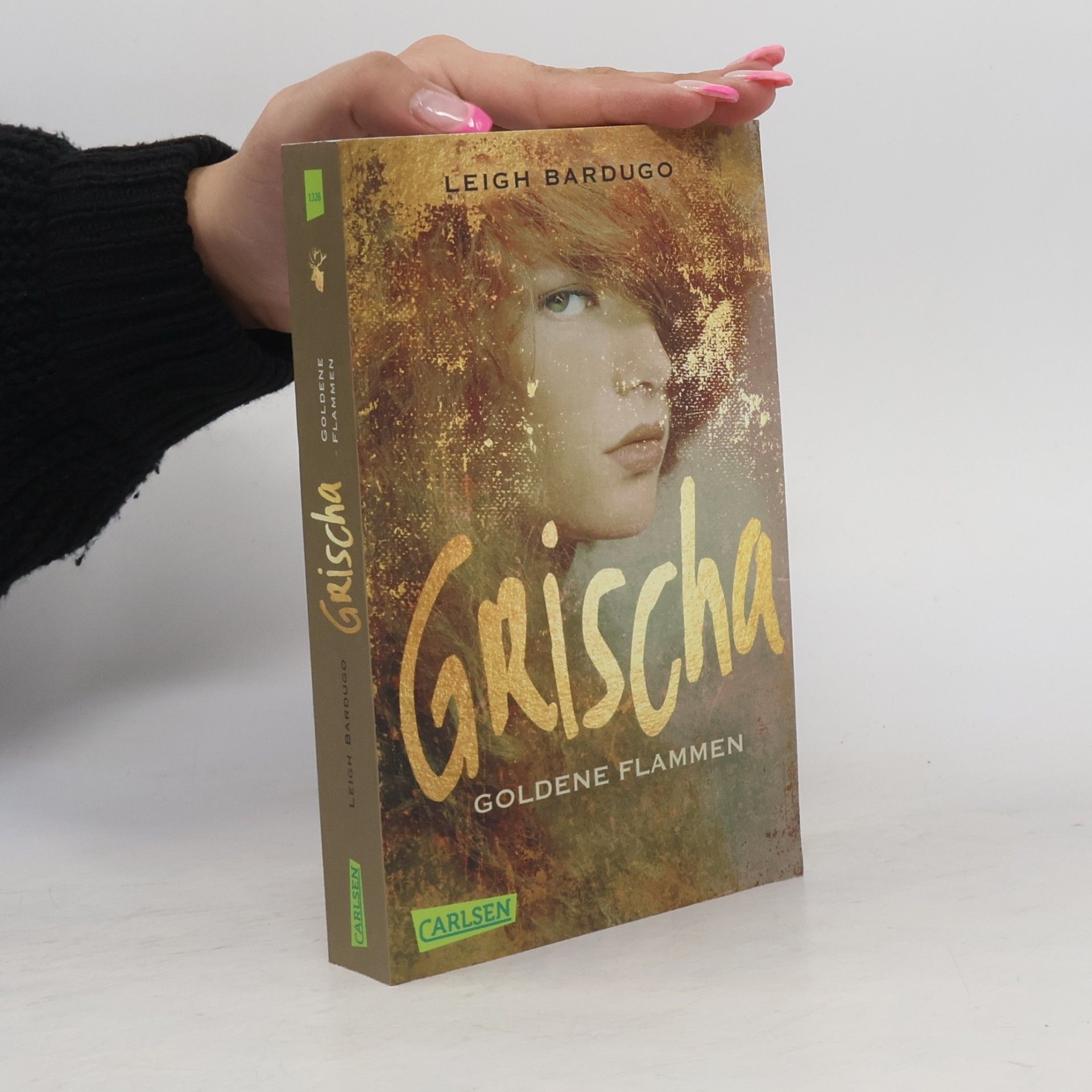Leigh Bardugo Grischa: Goldene Flammen