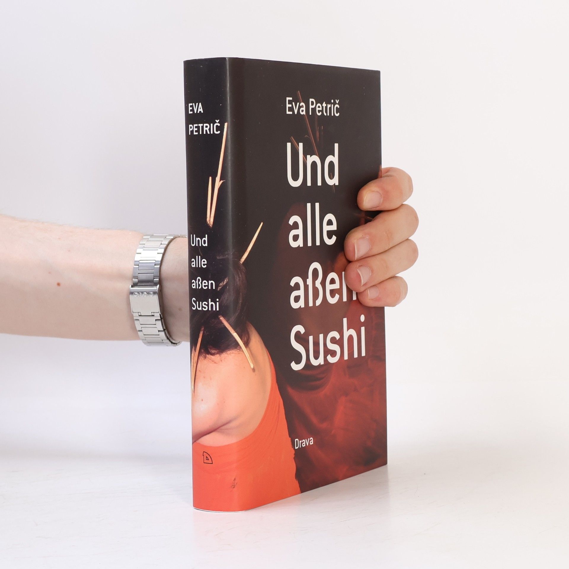 Eva Petric Und alle aßen Sushi