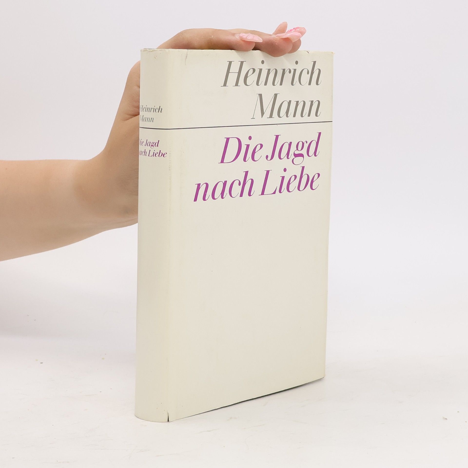 Heinrich Mann Die Jagd nach Liebe
