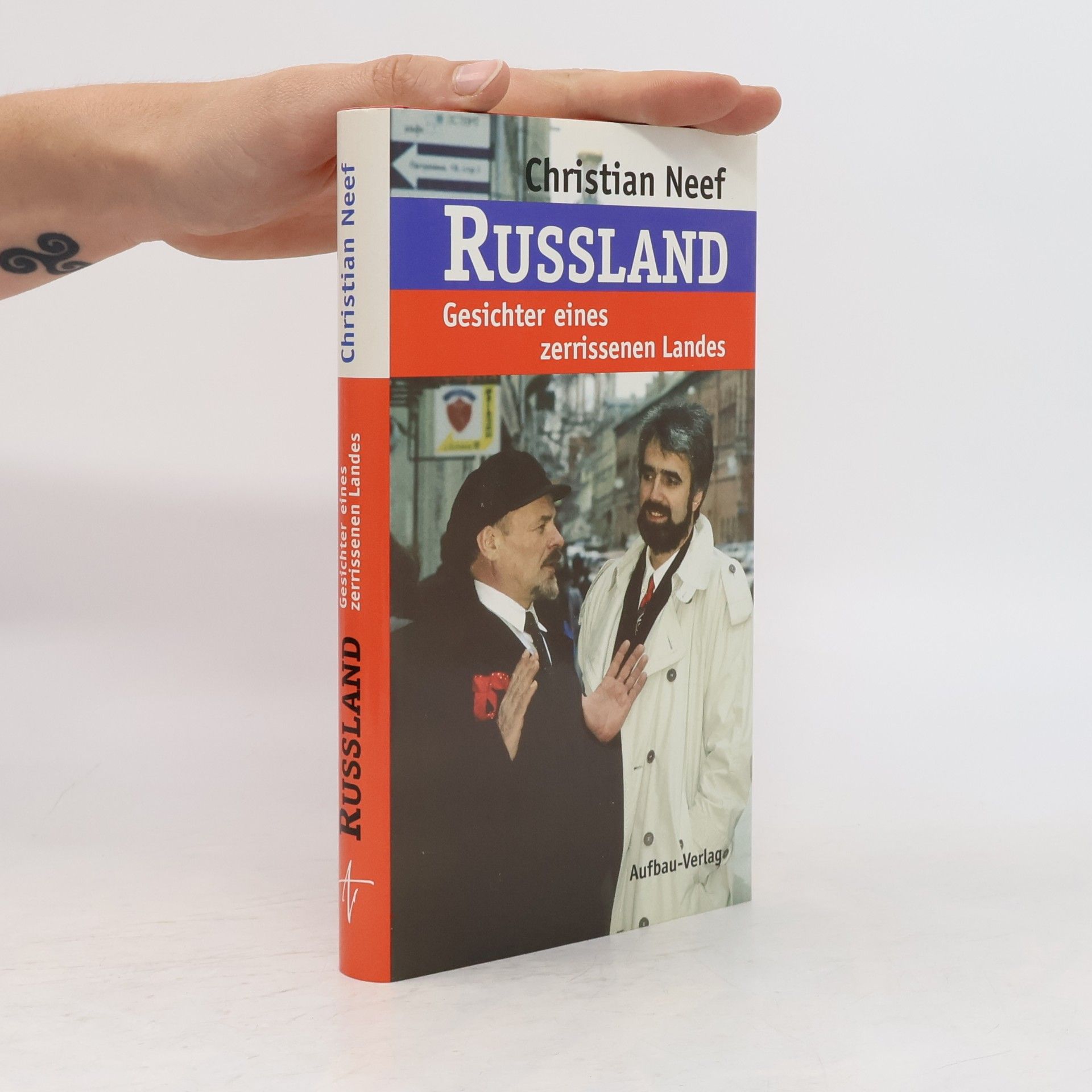 Christian Neef Aufbau-Sachbuch: Russland - Gesichter eines zerrissenen Landes