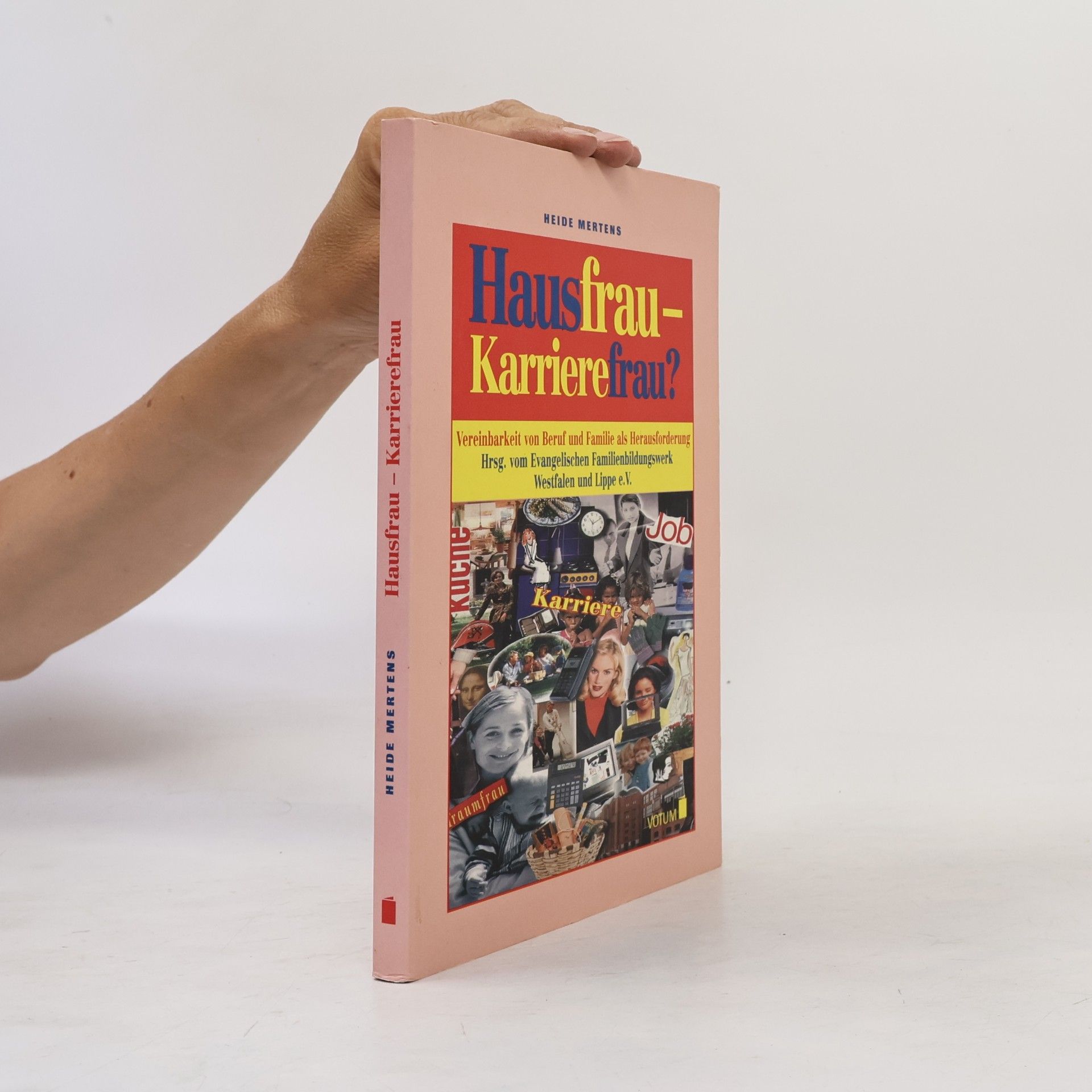 Hausfrau - Karrierefrau?