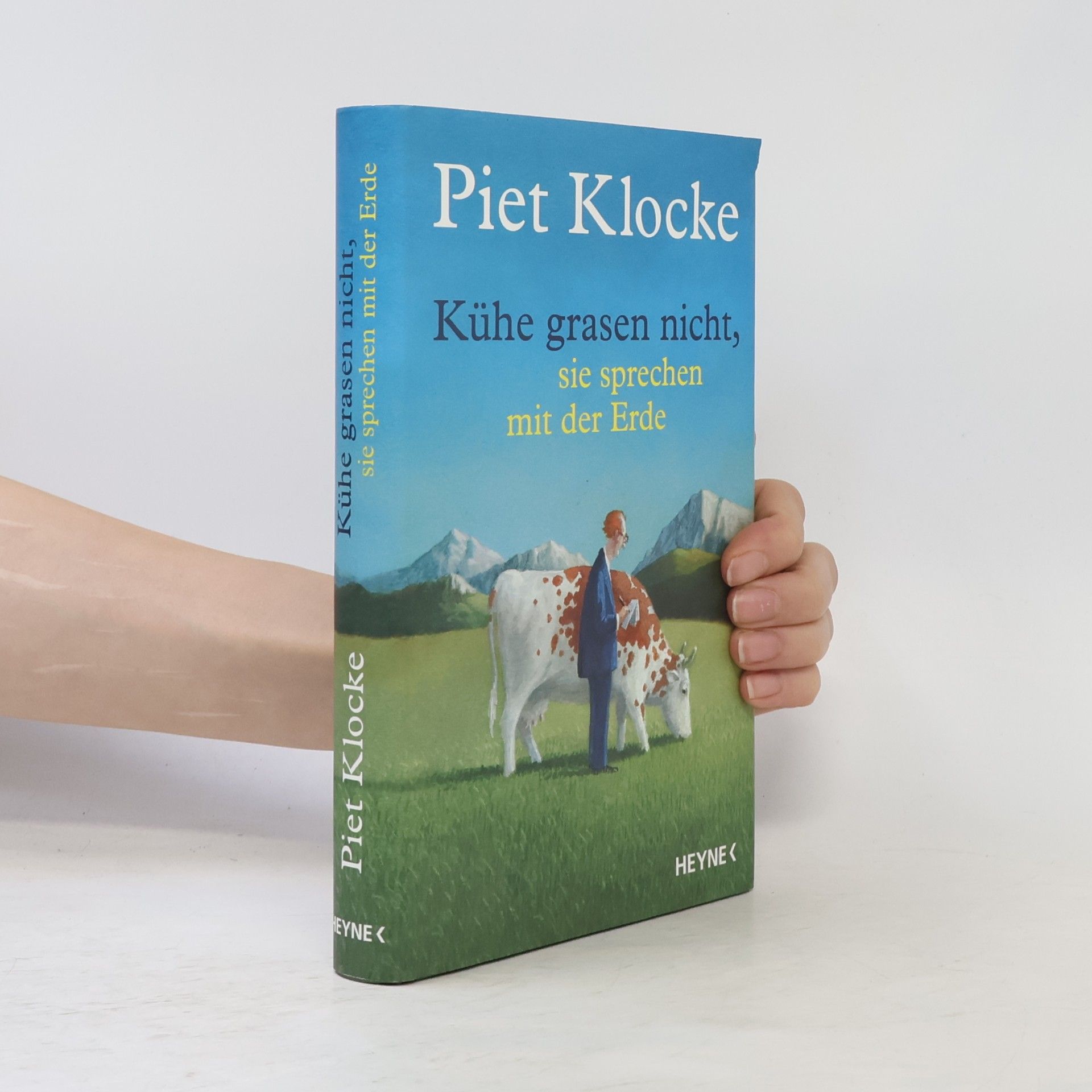 Piet Klocke Kühe grasen nicht, sie sprechen mit der Erde