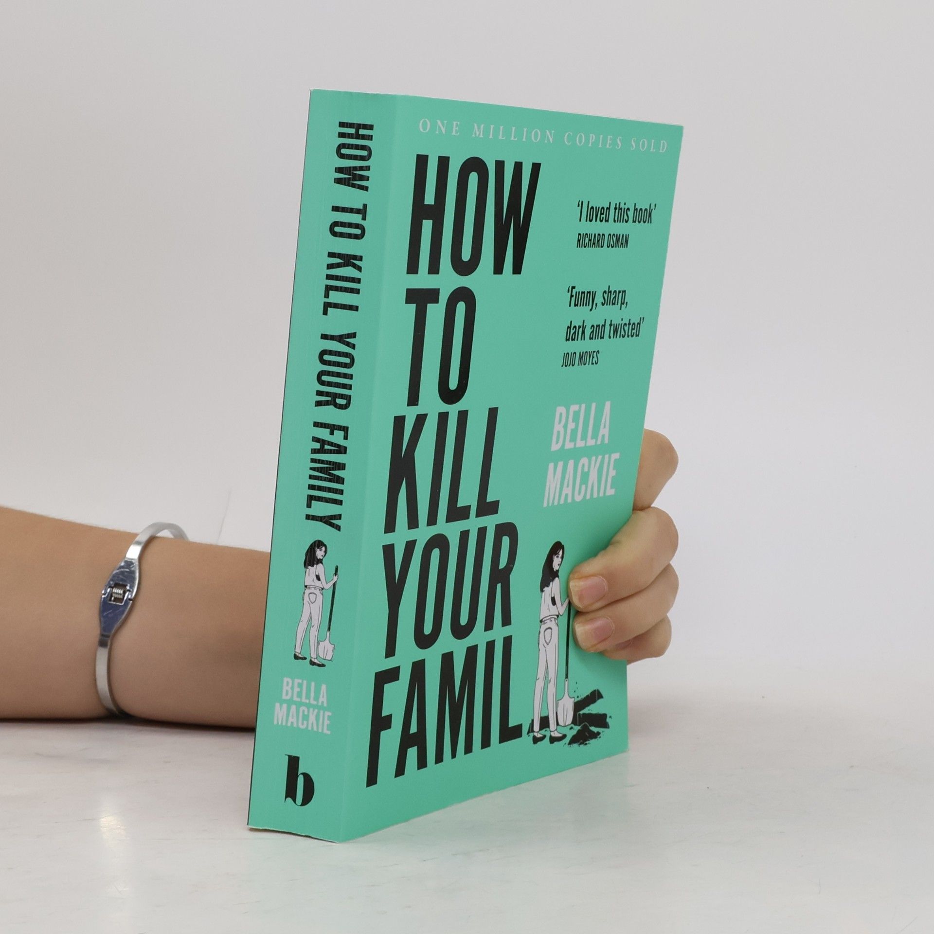 Bella Mackie How to Kill Your Family