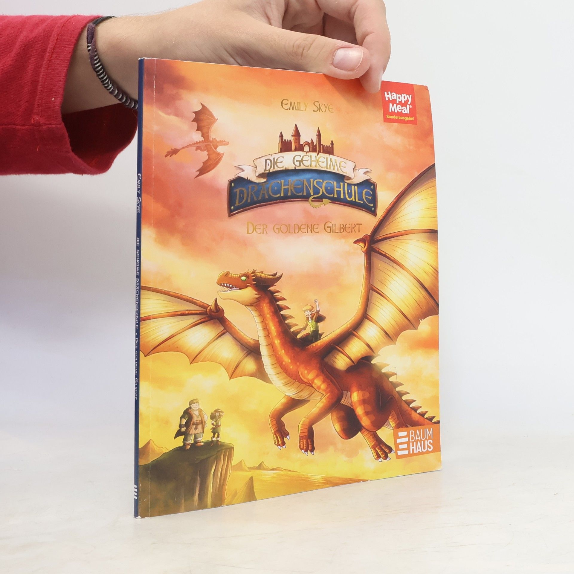 Emily Skye Die geheime Drachenschule. Der goldene Gilbert