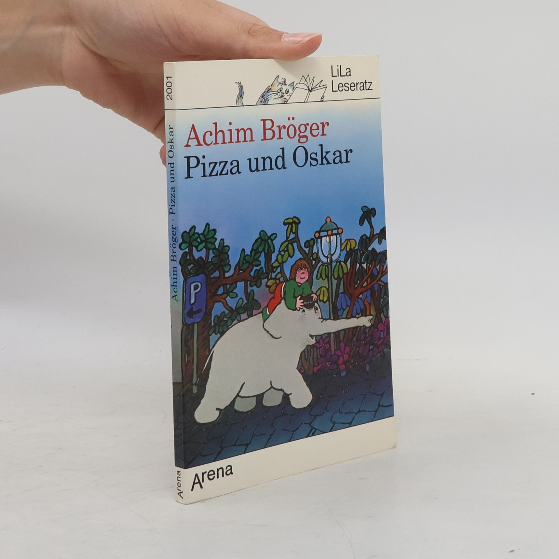 Achim Bröger Pizza und Oskar