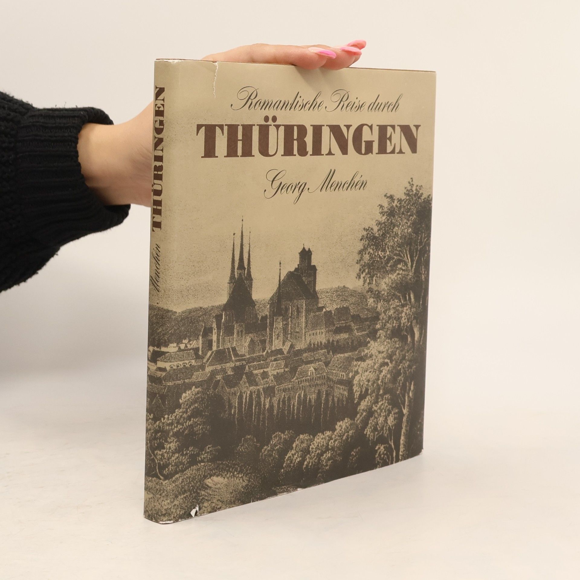 Georg Menchén Romantische Reise durch Thüringen