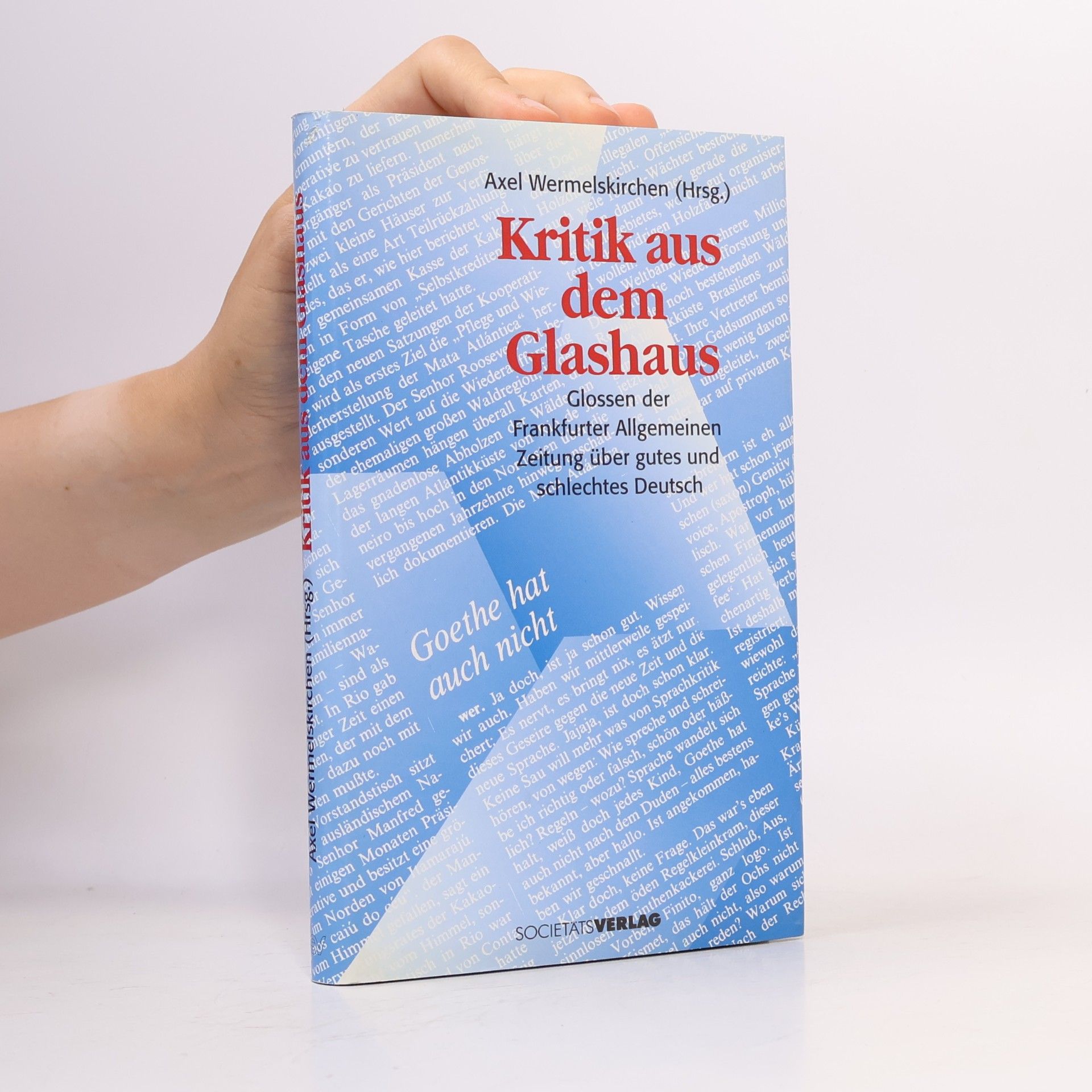 Axel Wermelskirchen Kritik aus dem Glashaus