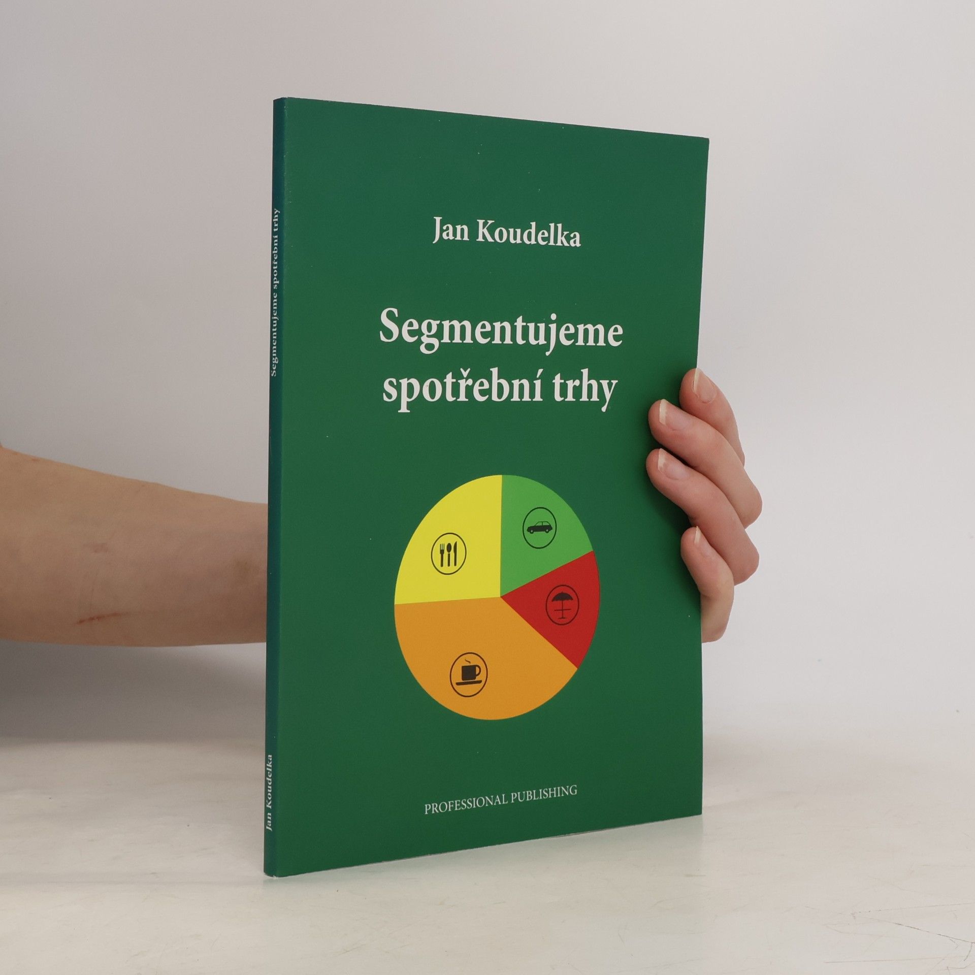 Jan Koudelka Segmentujeme spotřební trhy