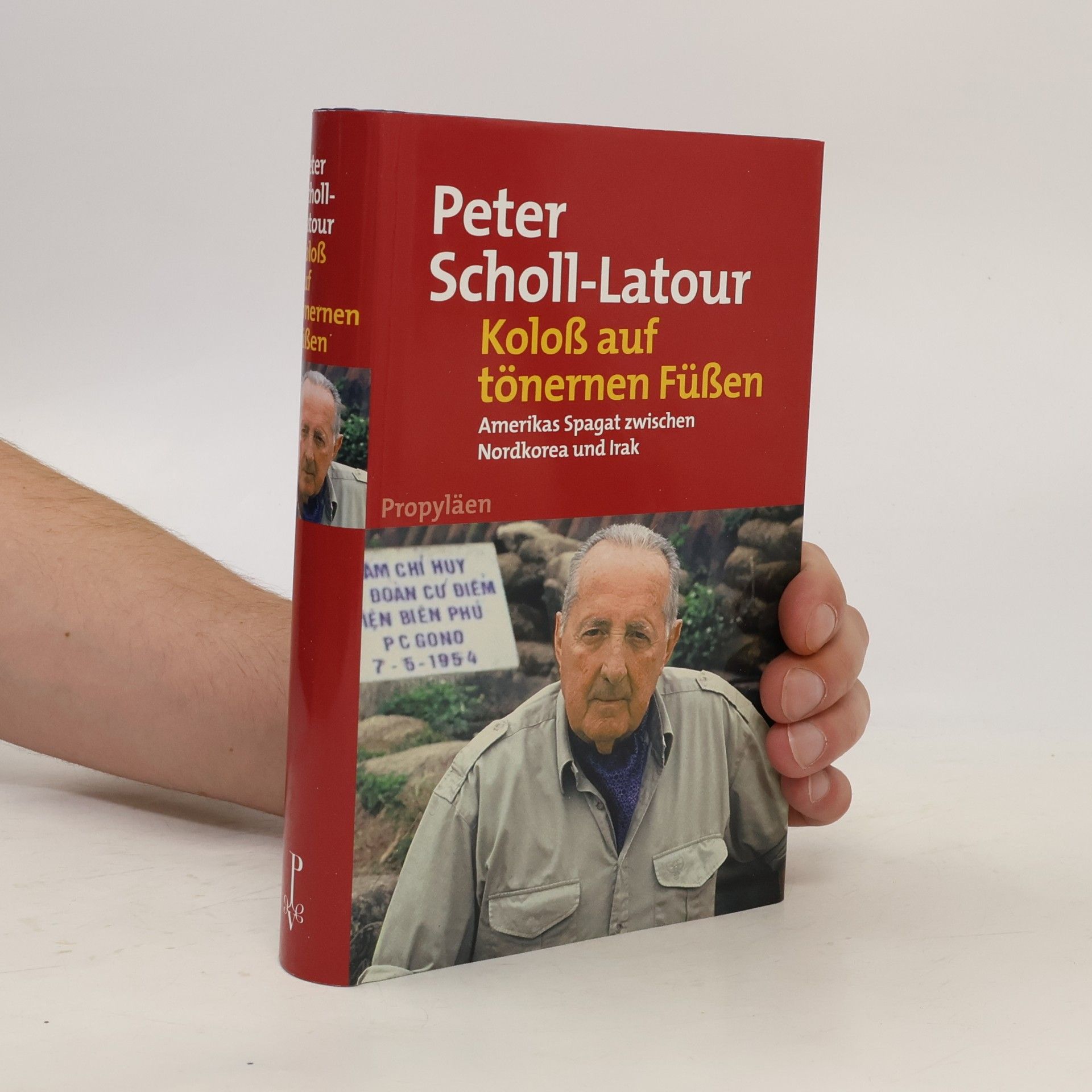 Peter Scholl-Latour Koloß auf tönernen Füßen