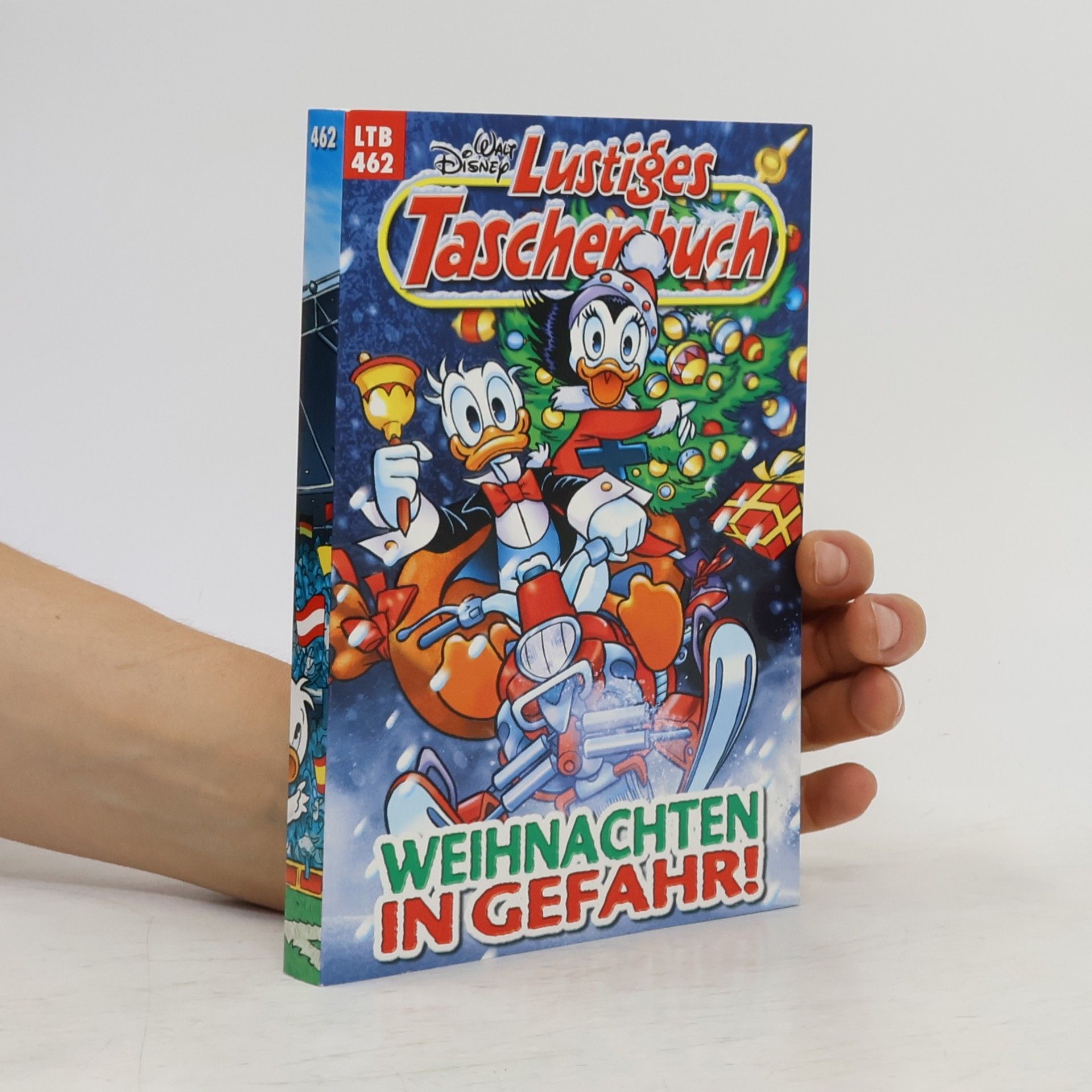 Walt Disney Lustiges Taschenbuch 462: Weihnachten in Gefahr!