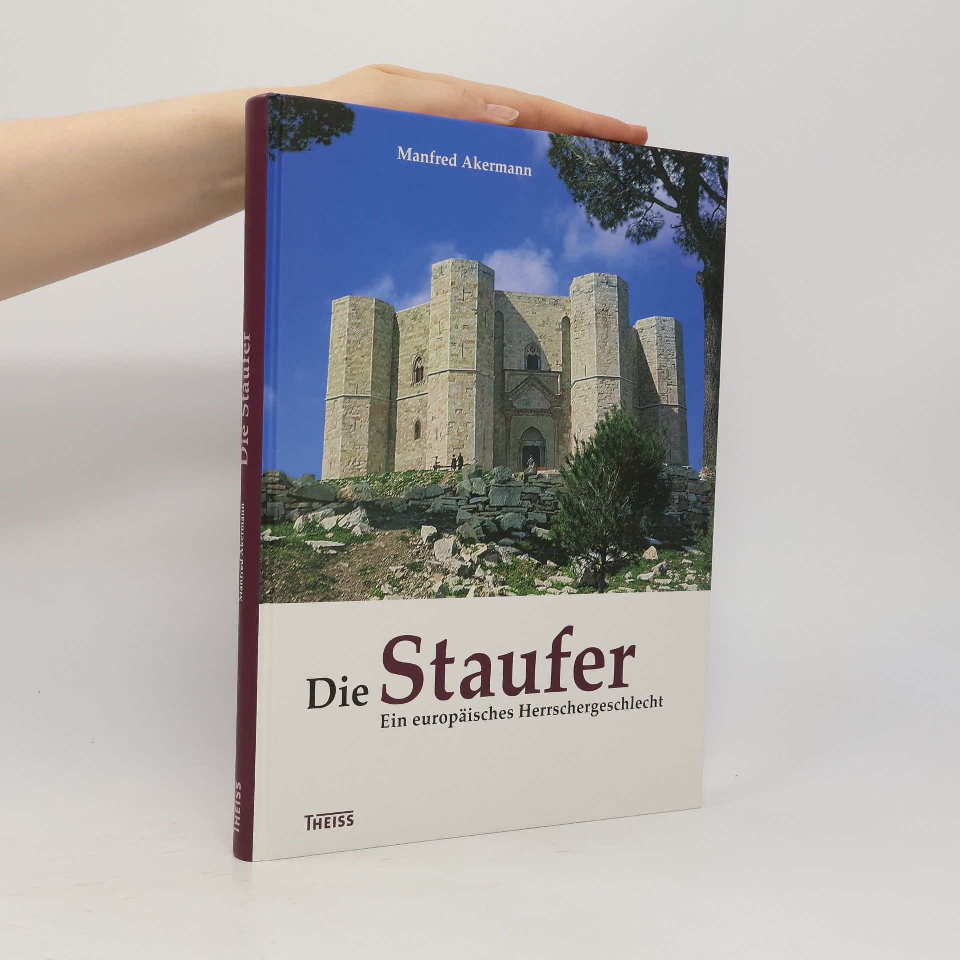 Manfred Akermann Die Staufer