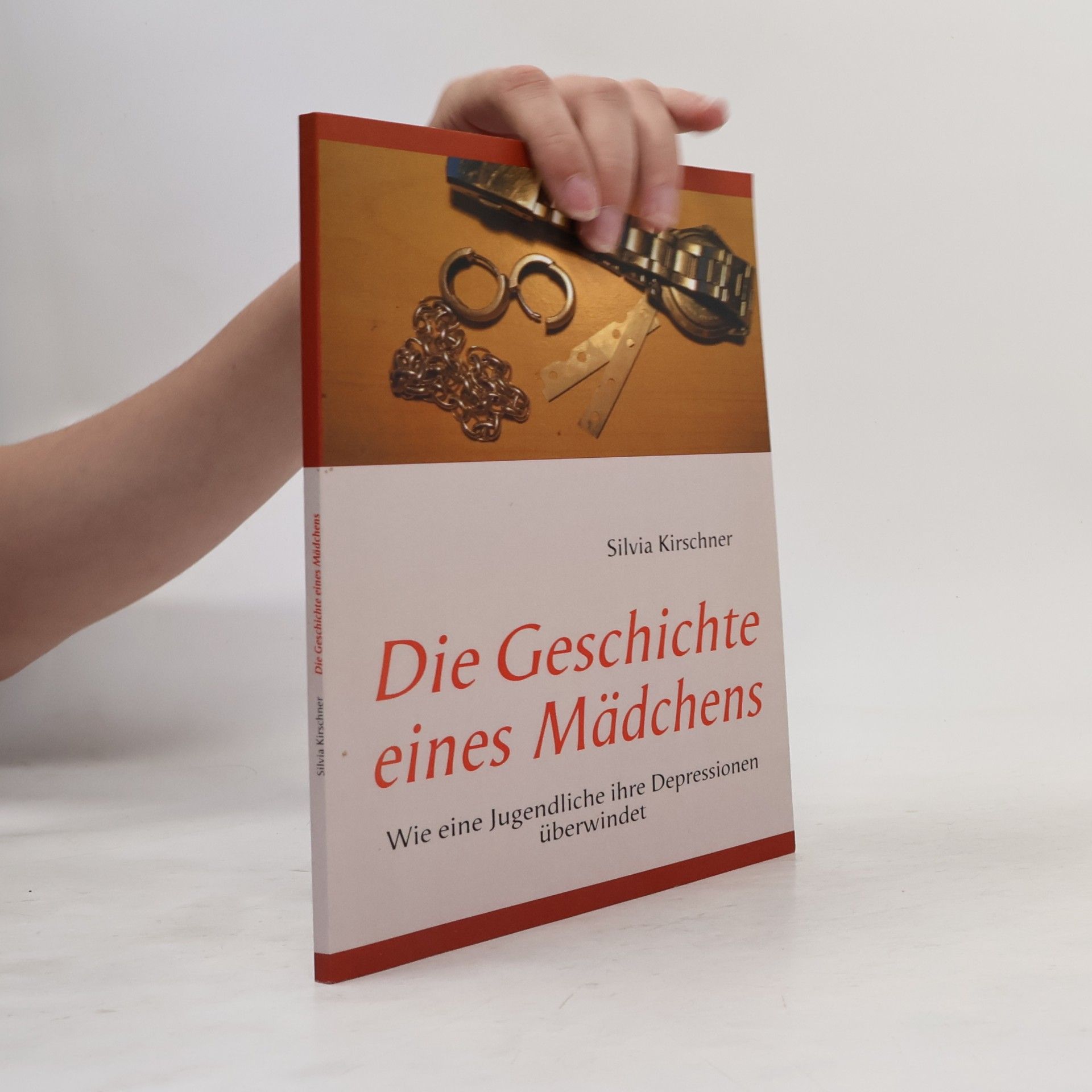 Silvia Kirschner Die Geschichte eines Mädchens