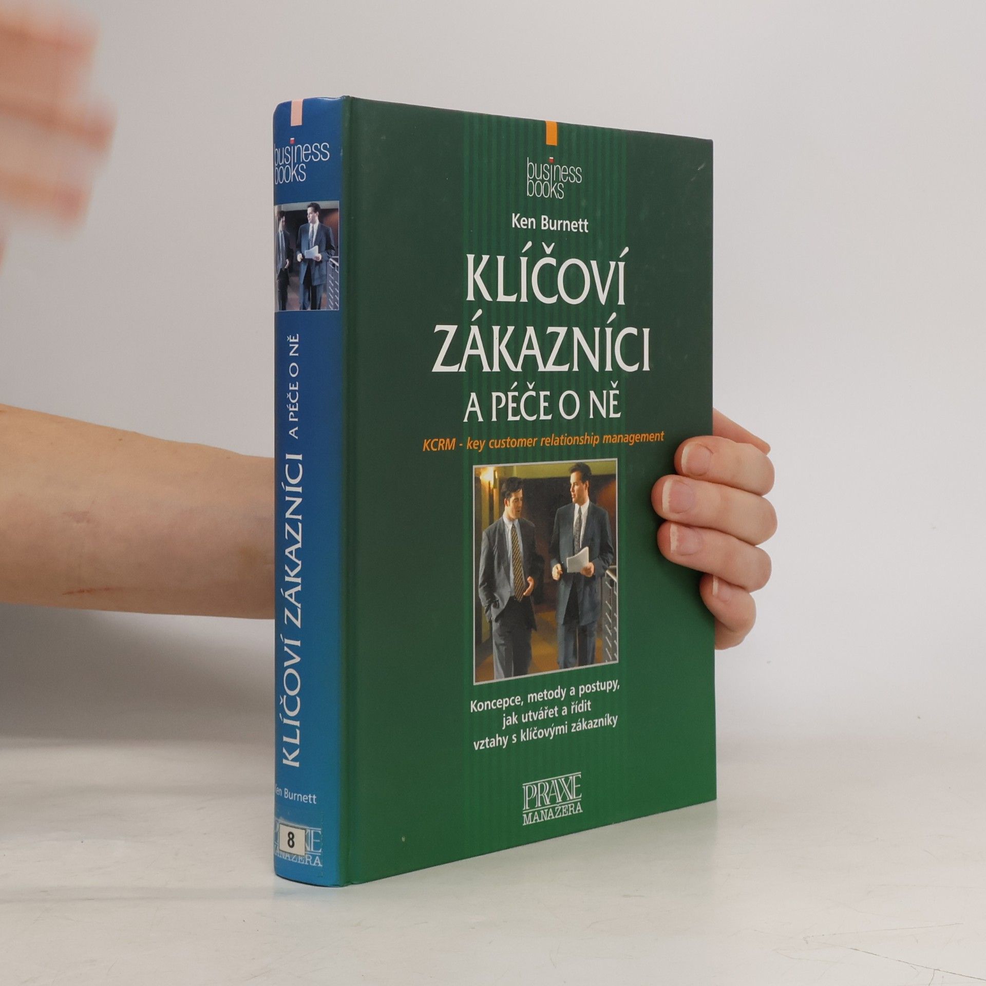 Ken Burnett Klíčoví zákazníci a péče o ně