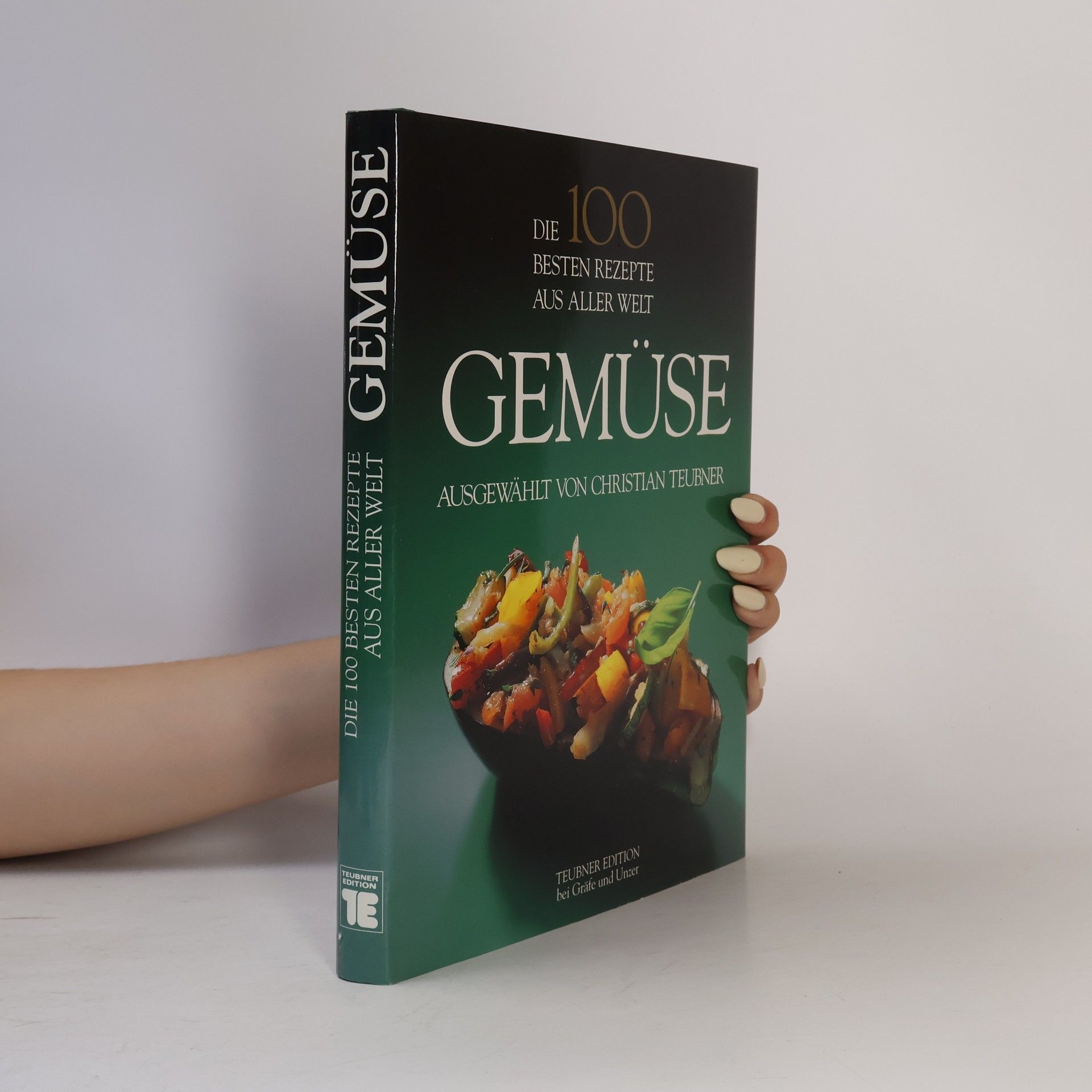 Gemüse : die 100 besten Rezepte aus aller Welt
