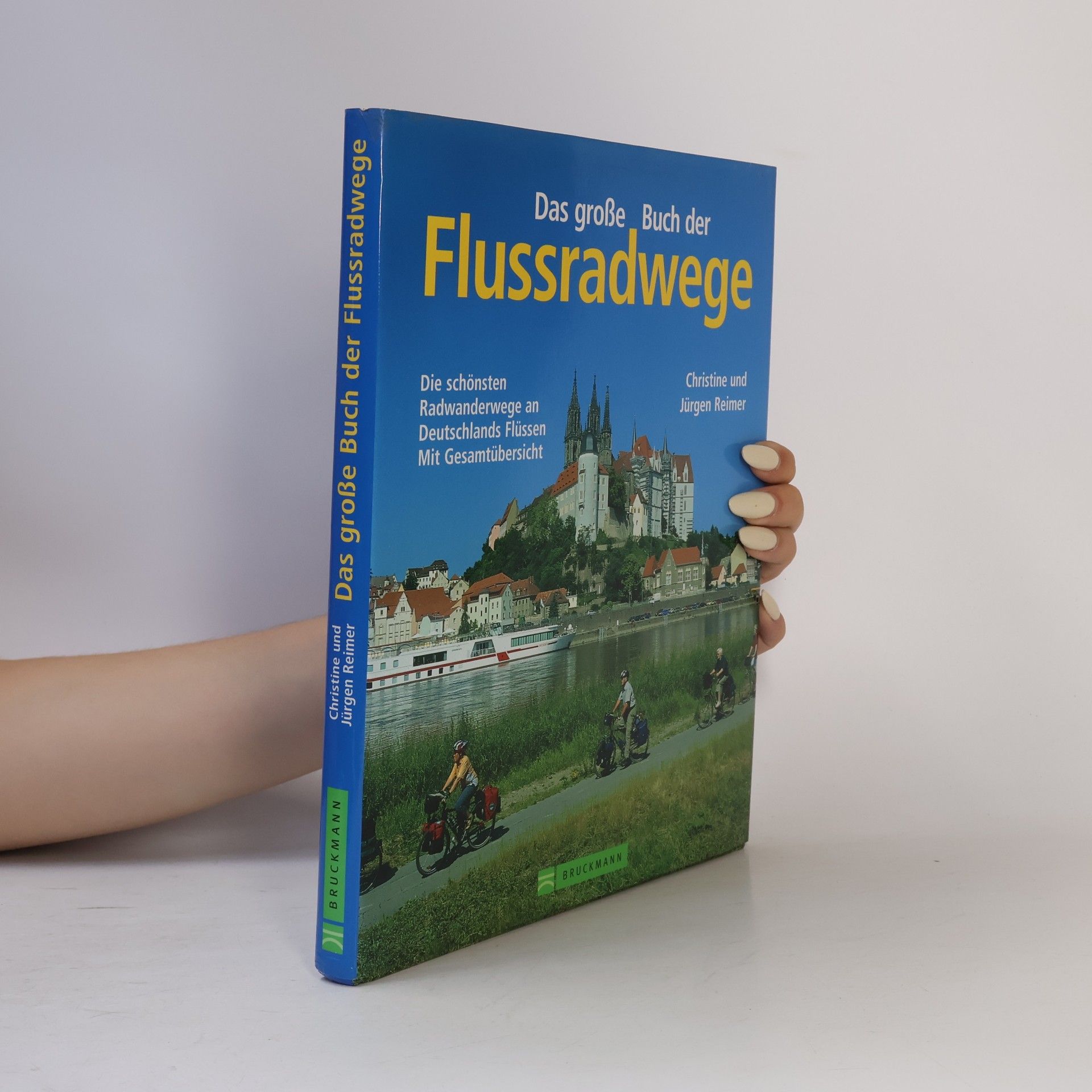 Christine Reimer Das große Buch der Flussradwege