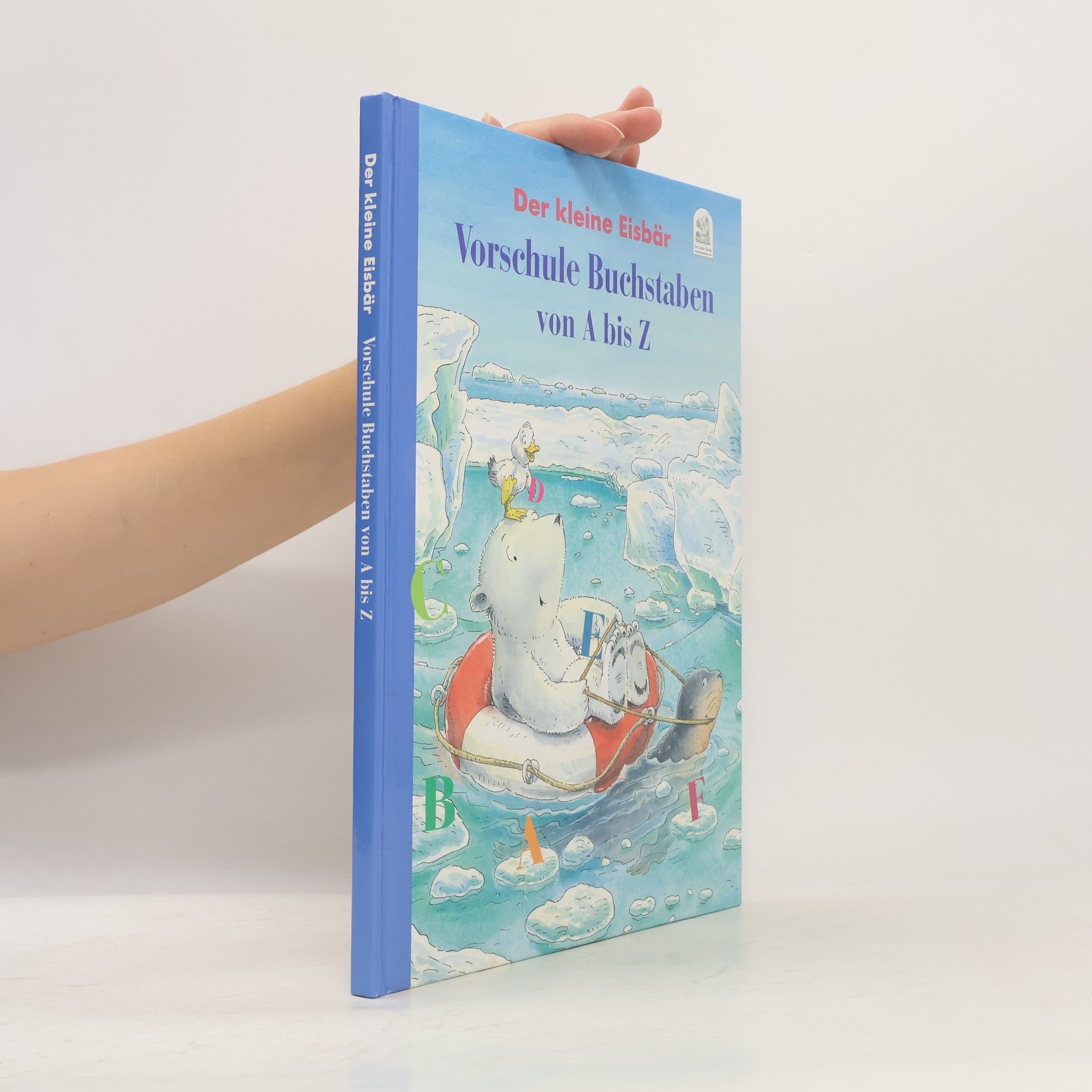 Autorenkollektiv Der kleine Eisbär. Vorschule Buchstaben von A bis Z