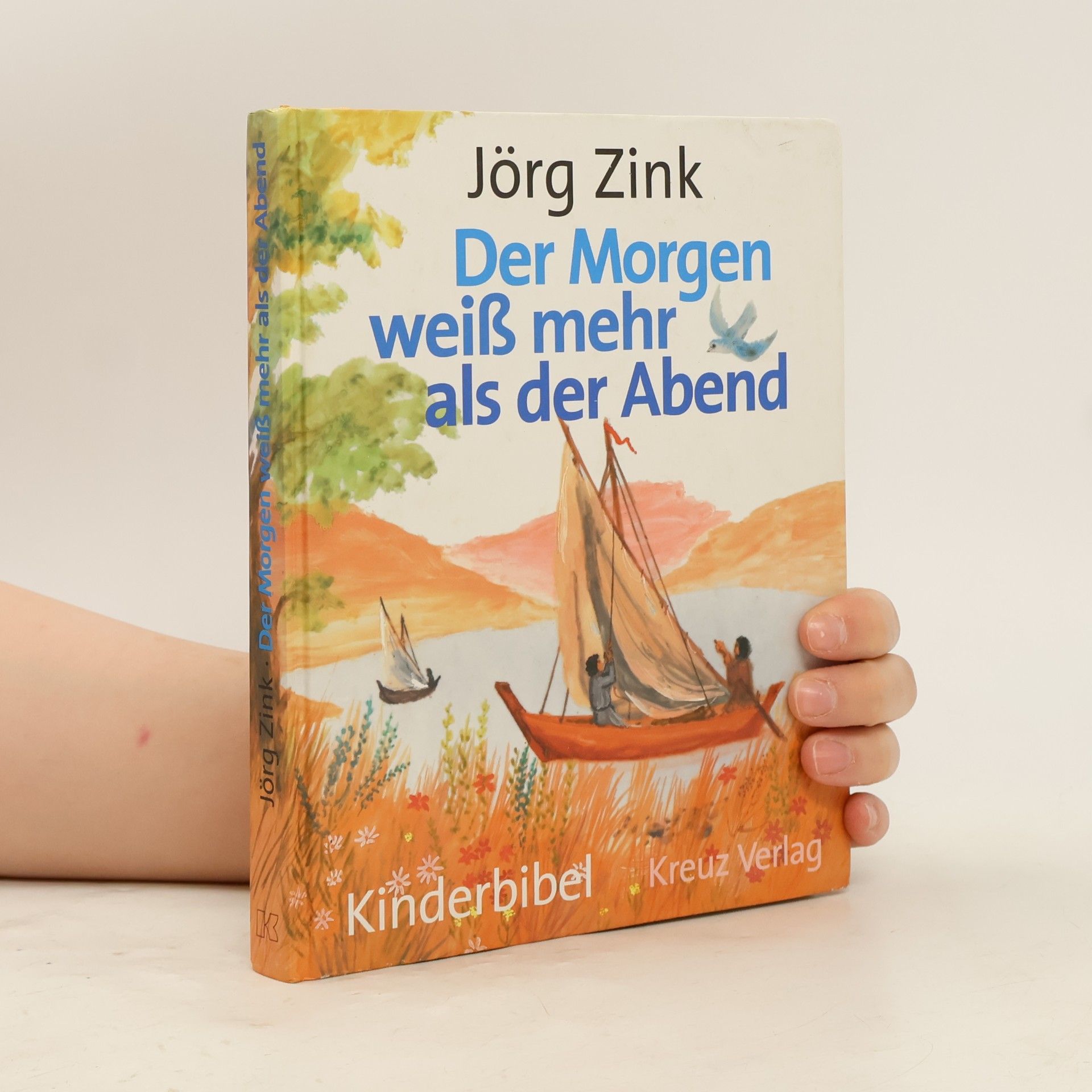 Jörg Zink Der Morgen weiß mehr als der Abend. Kinderbibel