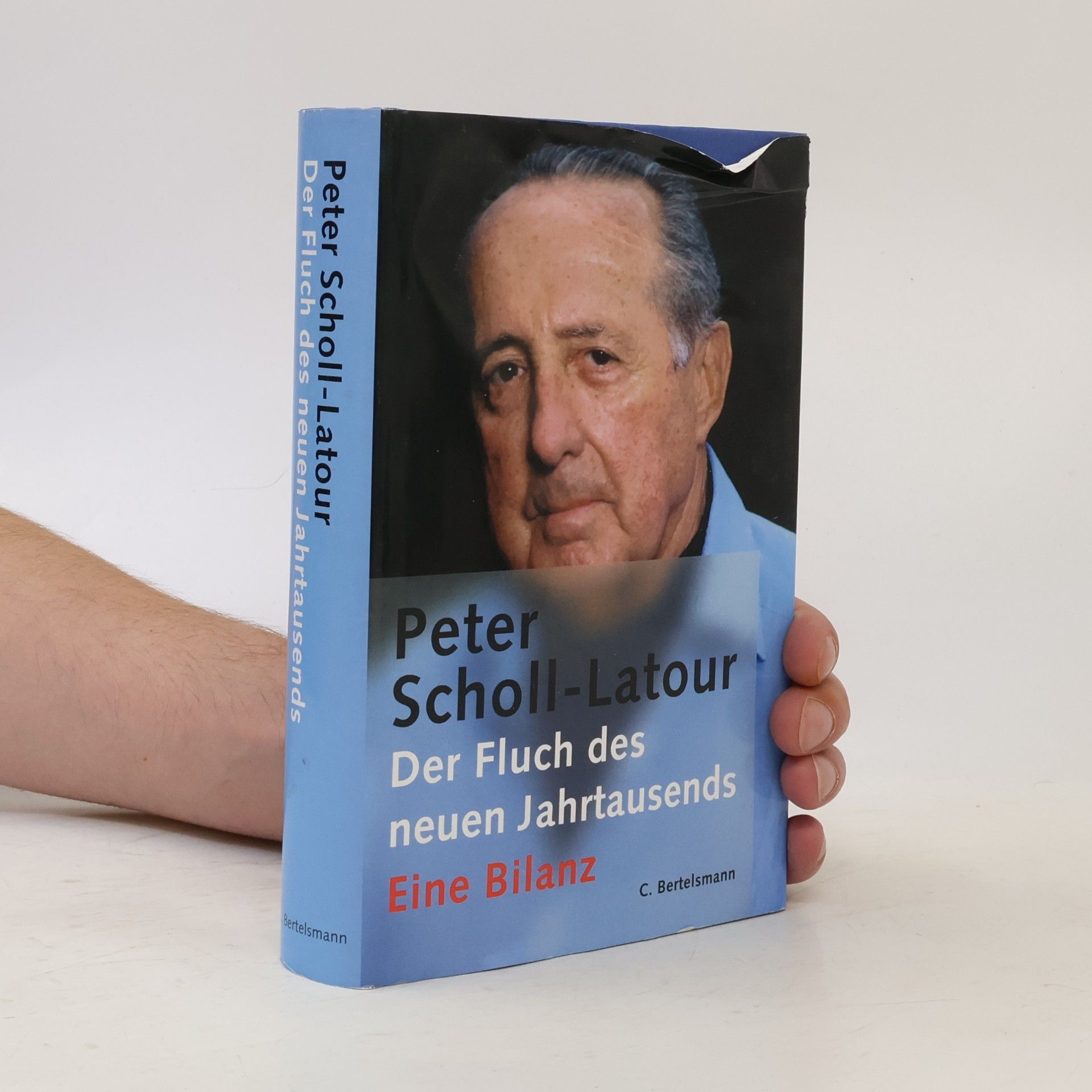 Peter Scholl-Latour Der Fluch des neuen Jahrtausends
