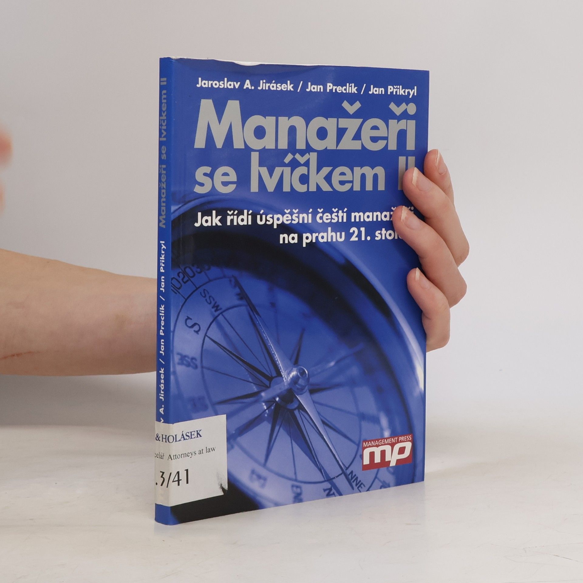 Manažeři se lvíčkem II : jak řídí úspěšní čeští manažeři na prahu 21. století