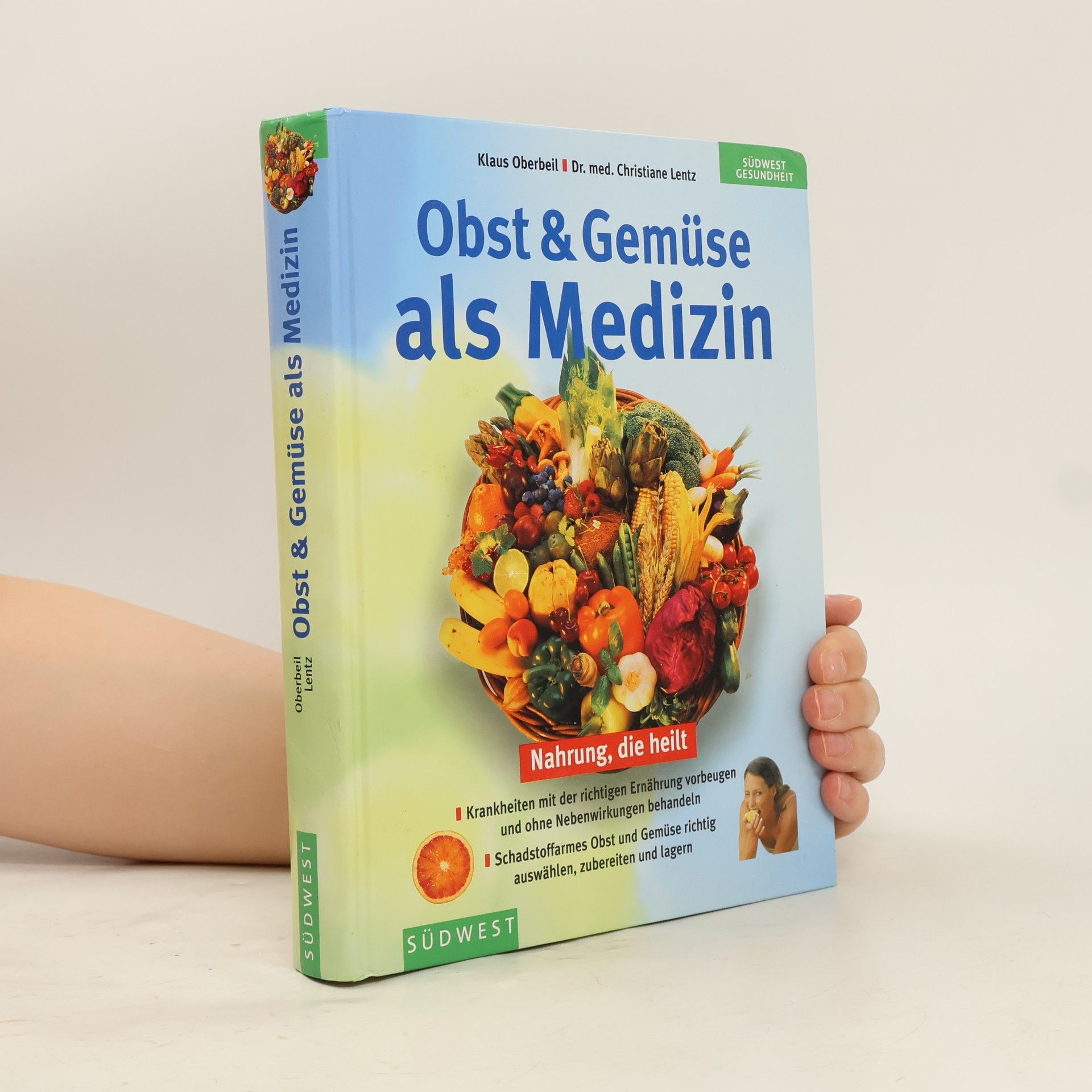 Klaus Oberbeil Obst und Gemüse als Medizin