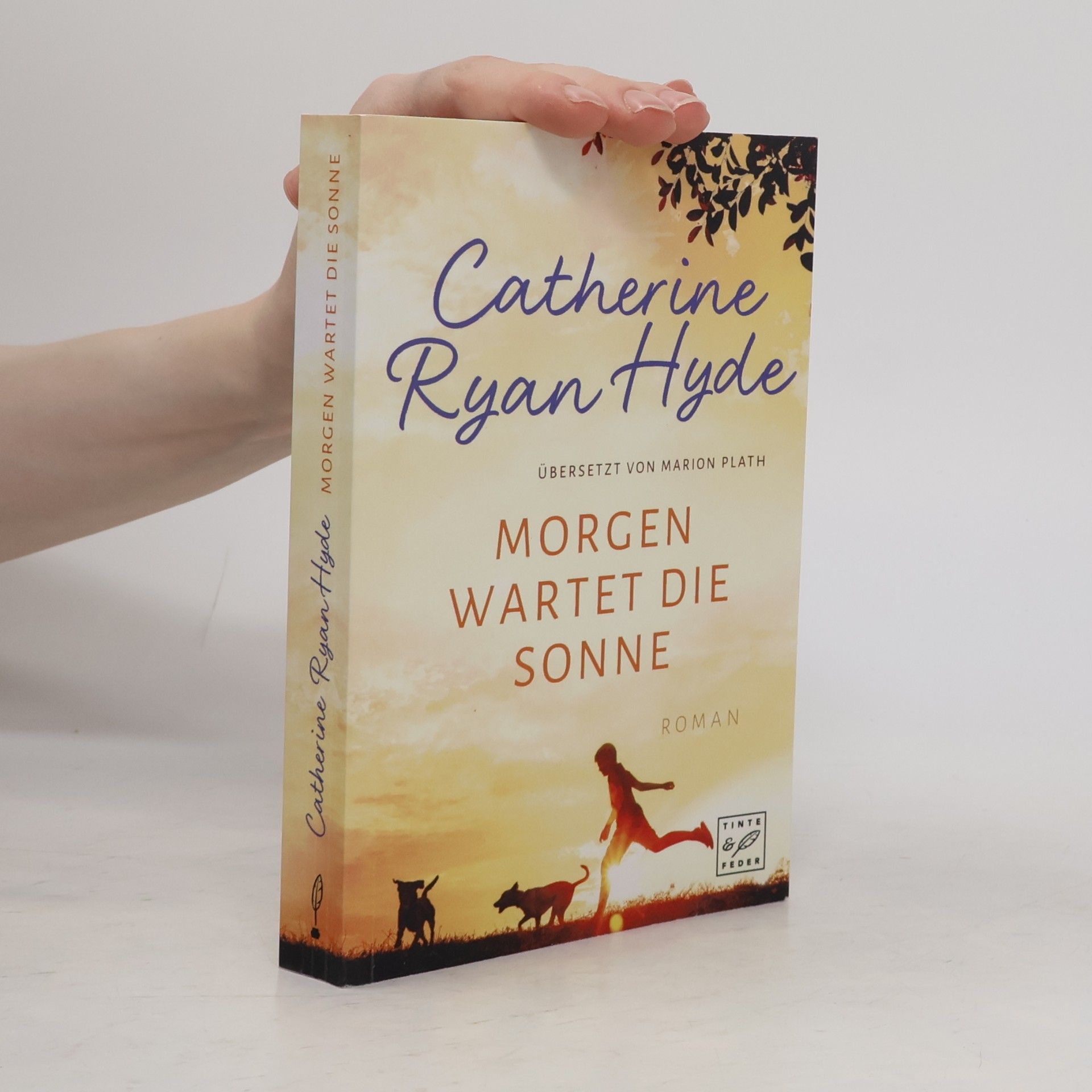 Catherine Ryan Hyde Morgen wartet die Sonne