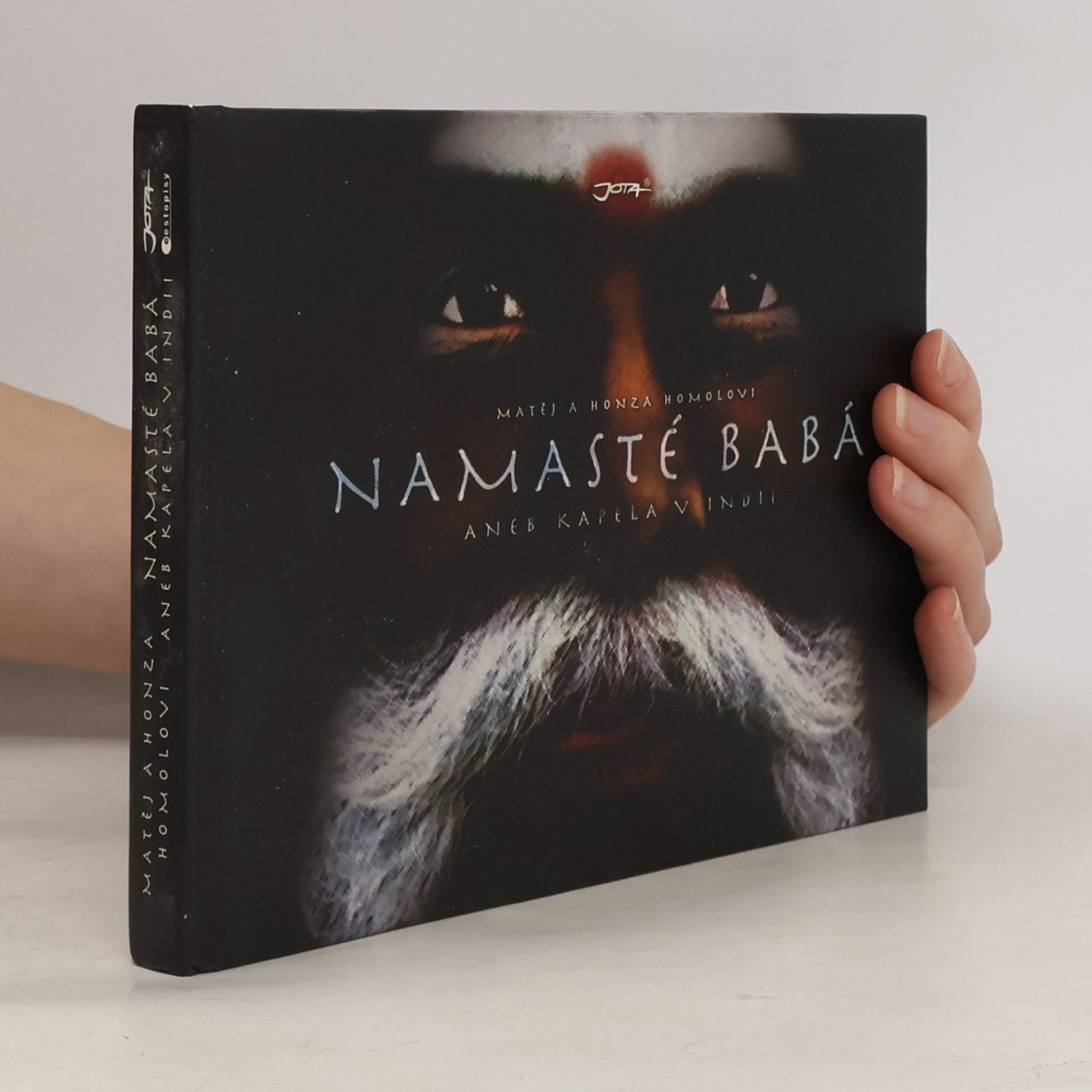 Matěj Homola Namasté babá aneb kapela v Indii