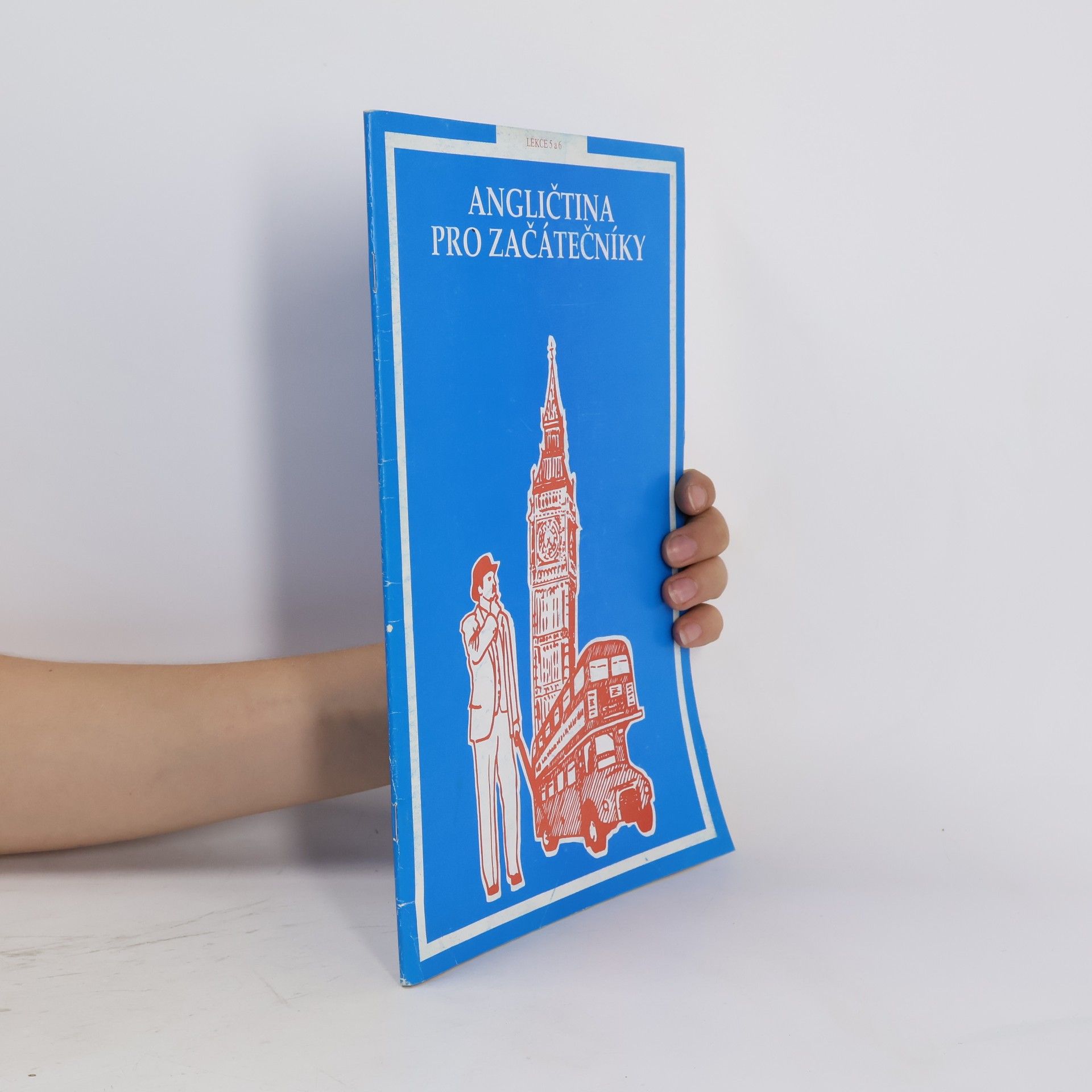 Various authors Angličtina pro začátečníky. Lekce 5 a 6