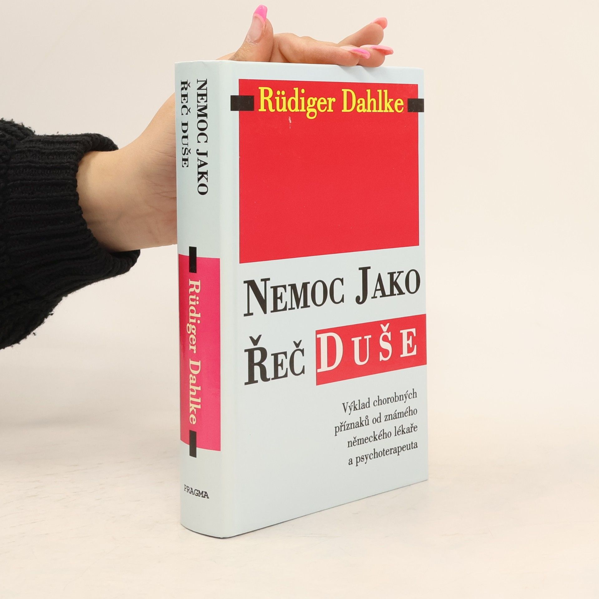Ruediger Dahlke Nemoc jako řeč duše