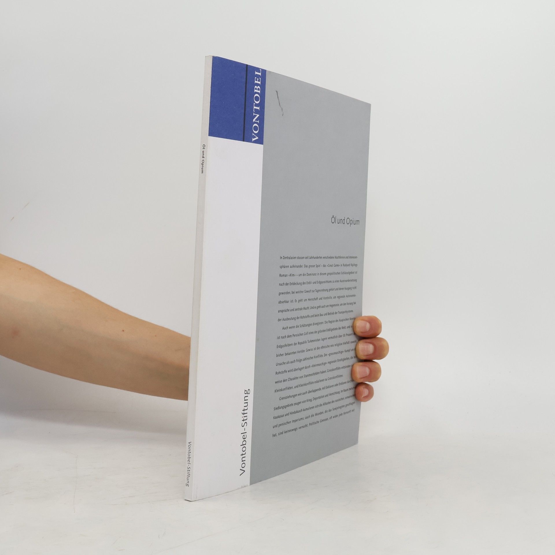Autorenkollektiv Vontobel-Stiftung. Öl und Opium