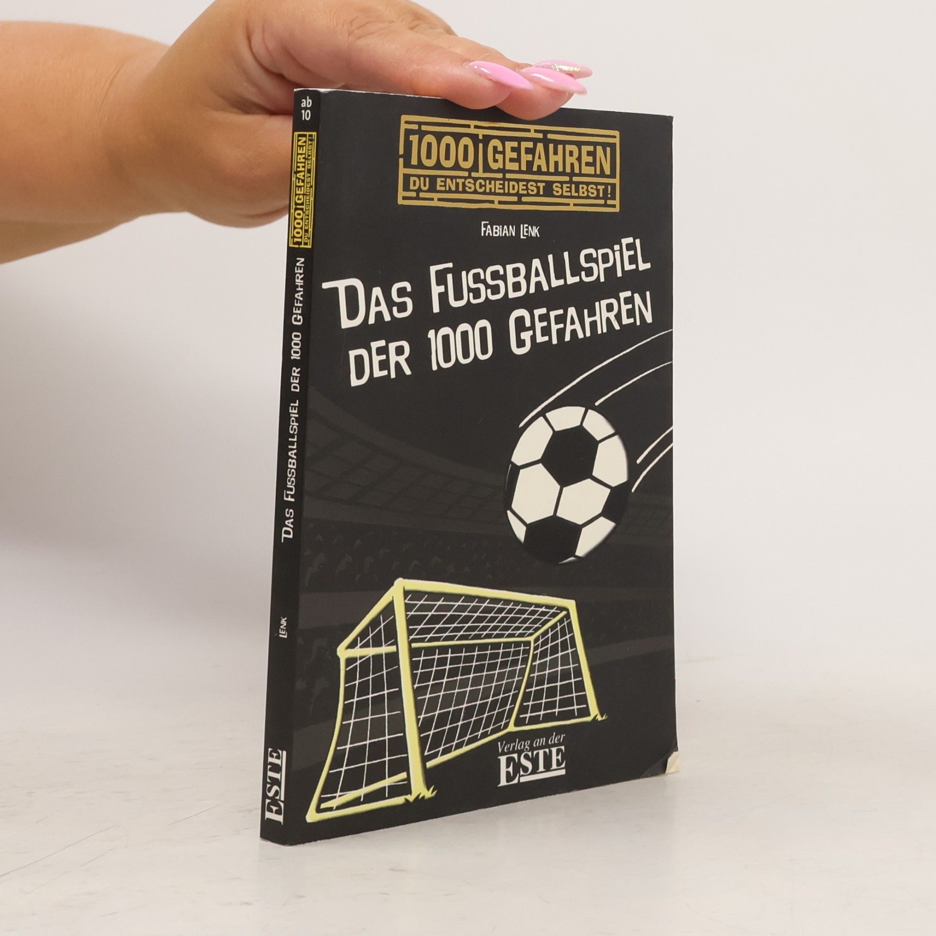 Fabian Lenk Das Fußballspiel der 1000 Gefahren