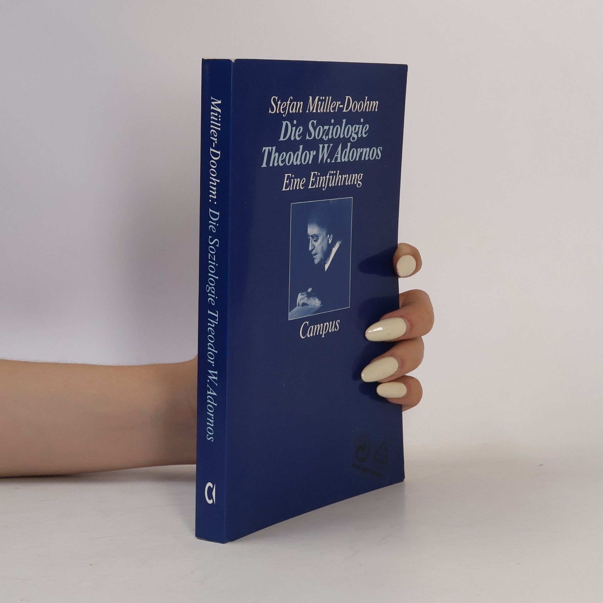 Stefan Müller-Doohm Die Soziologie Theodor W. Adornos