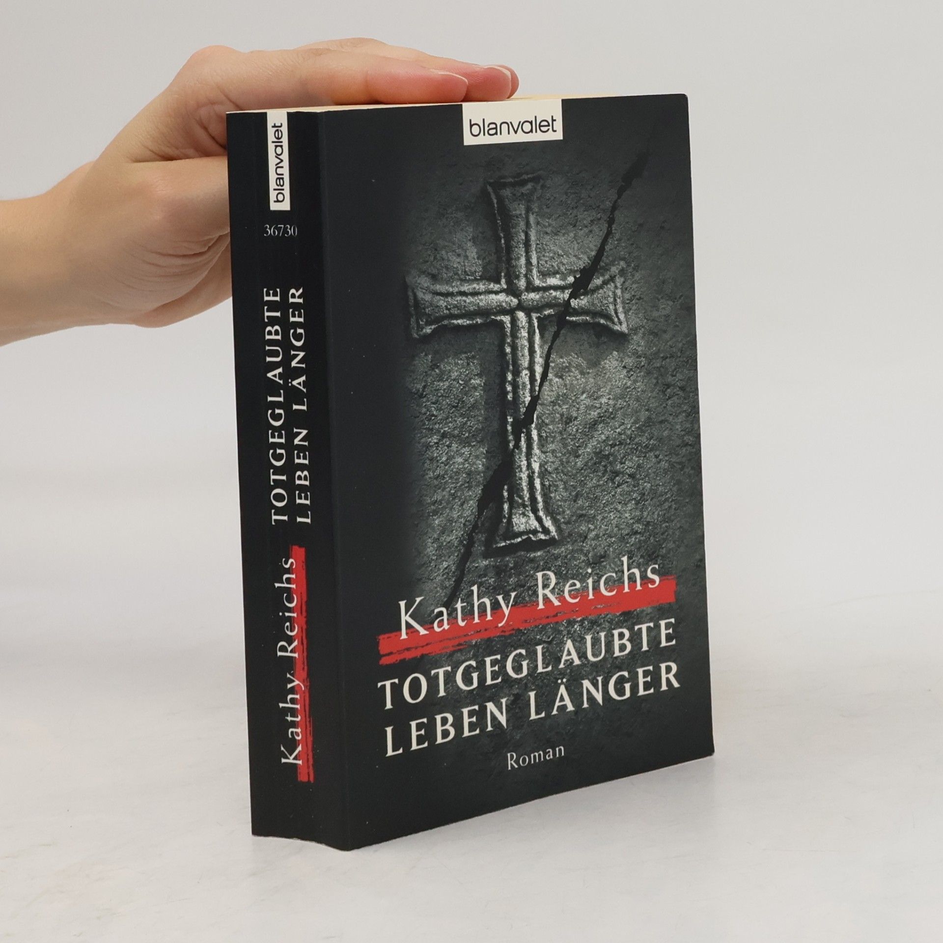 Kathy Reichs Totgeglaubte leben länger