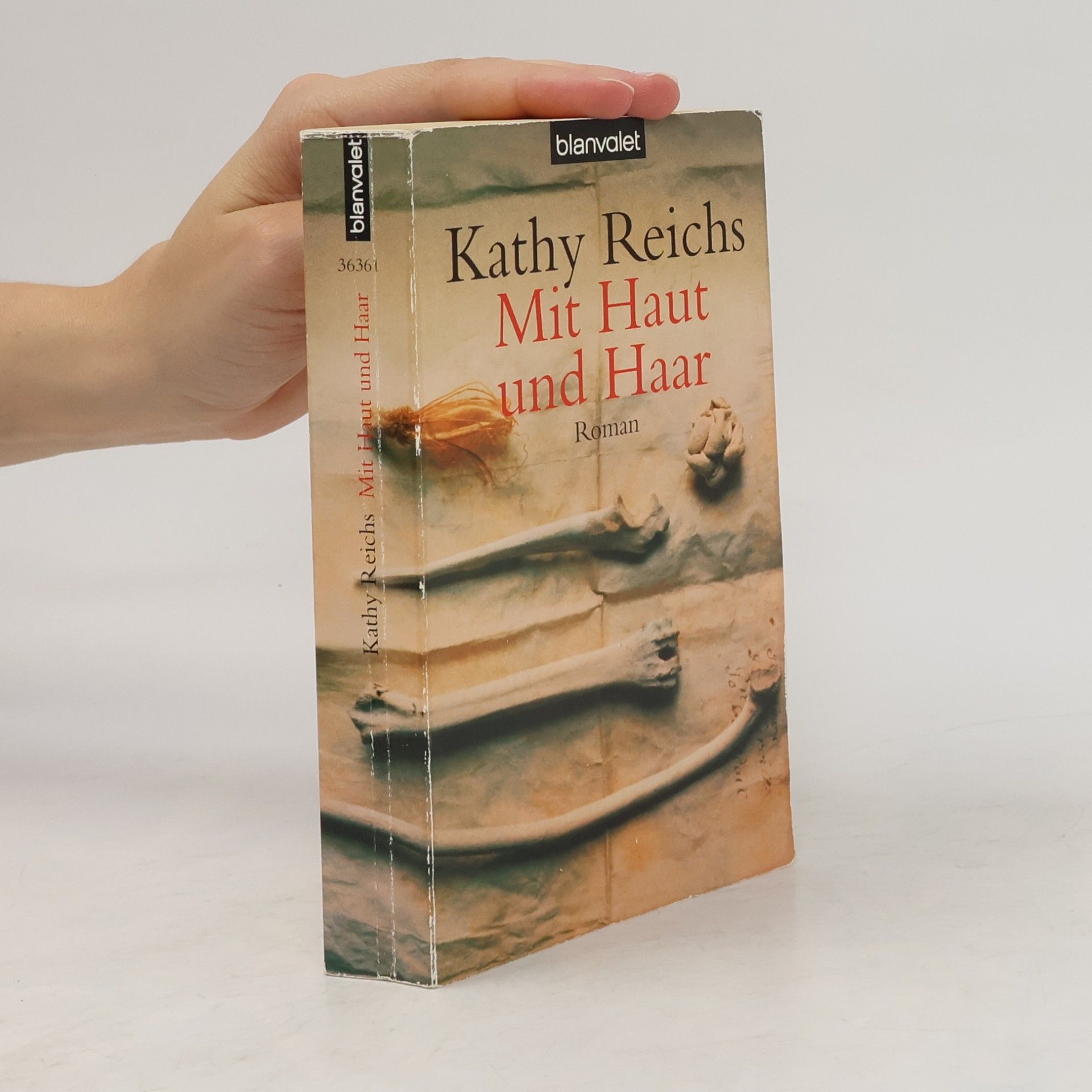Kathy Reichs Mit Haut und Haar