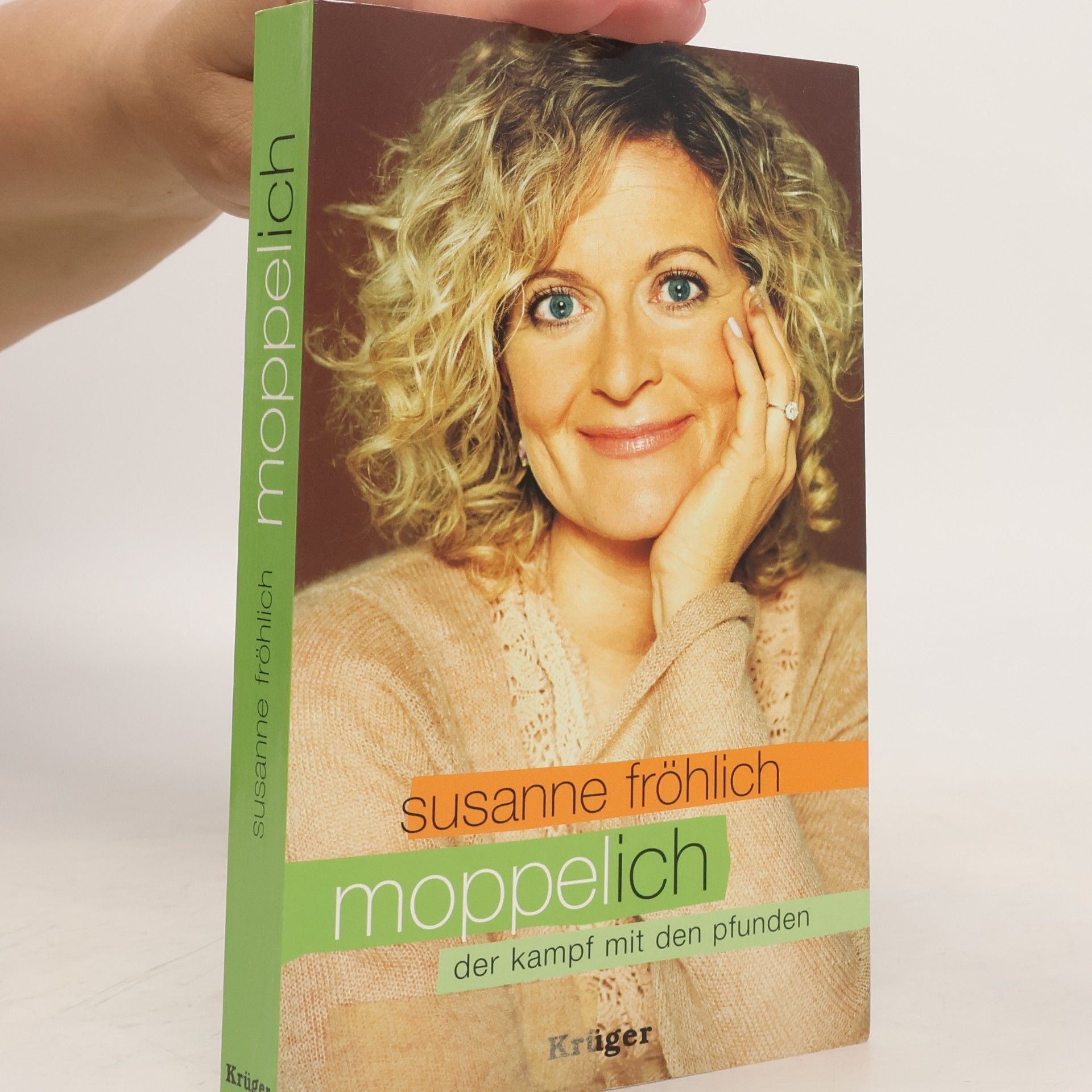 Susanne Fröhlich Moppelich. Der kampf mit den pfunden