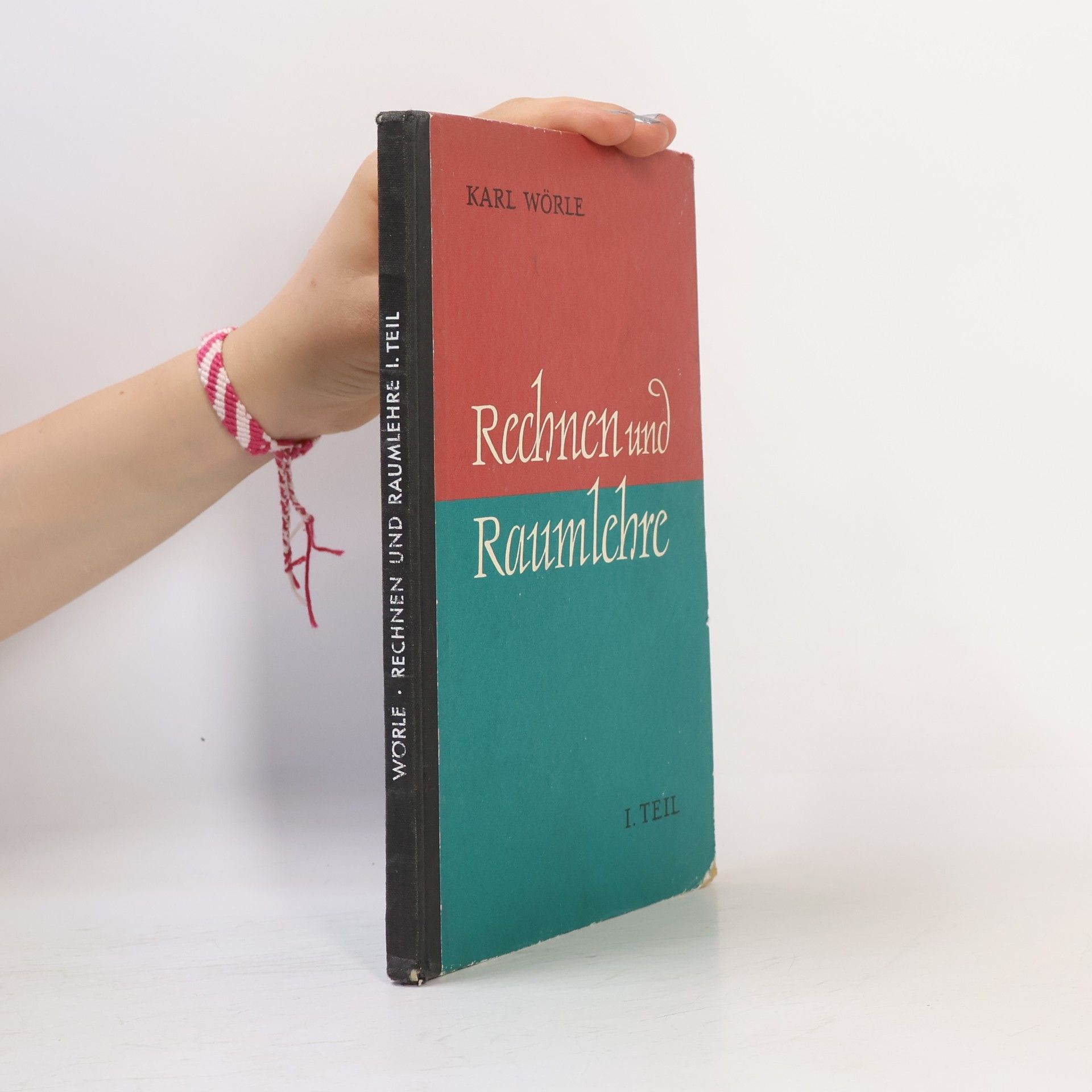 Rechnen und Raumlehre I.