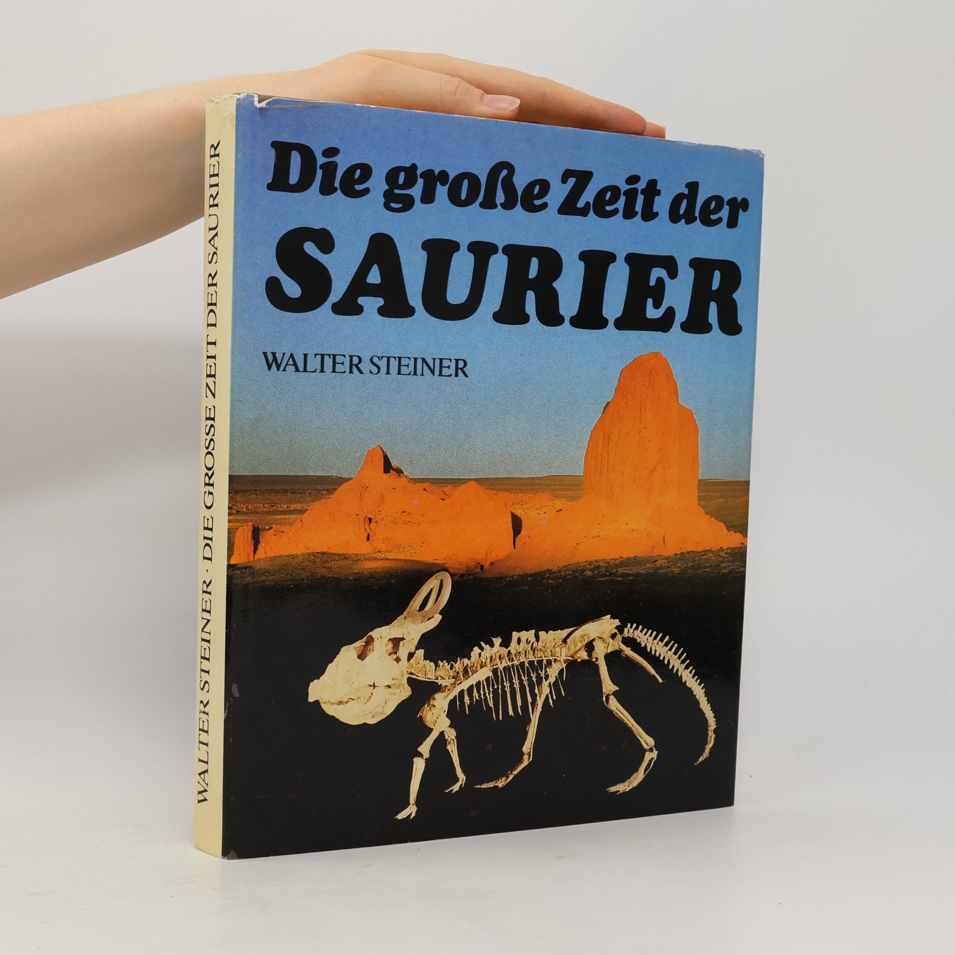 Walter Steiner Die große Zeit der Saurier