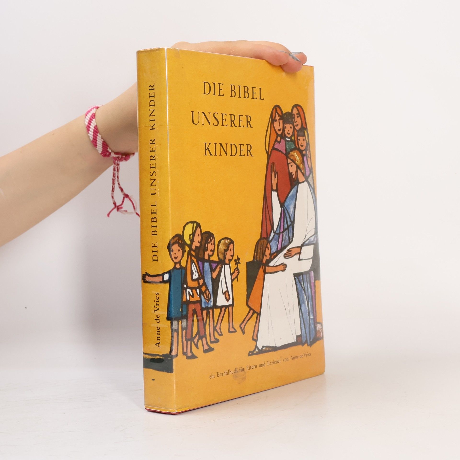 Anne de Vries Die Bibel unserer Kinder