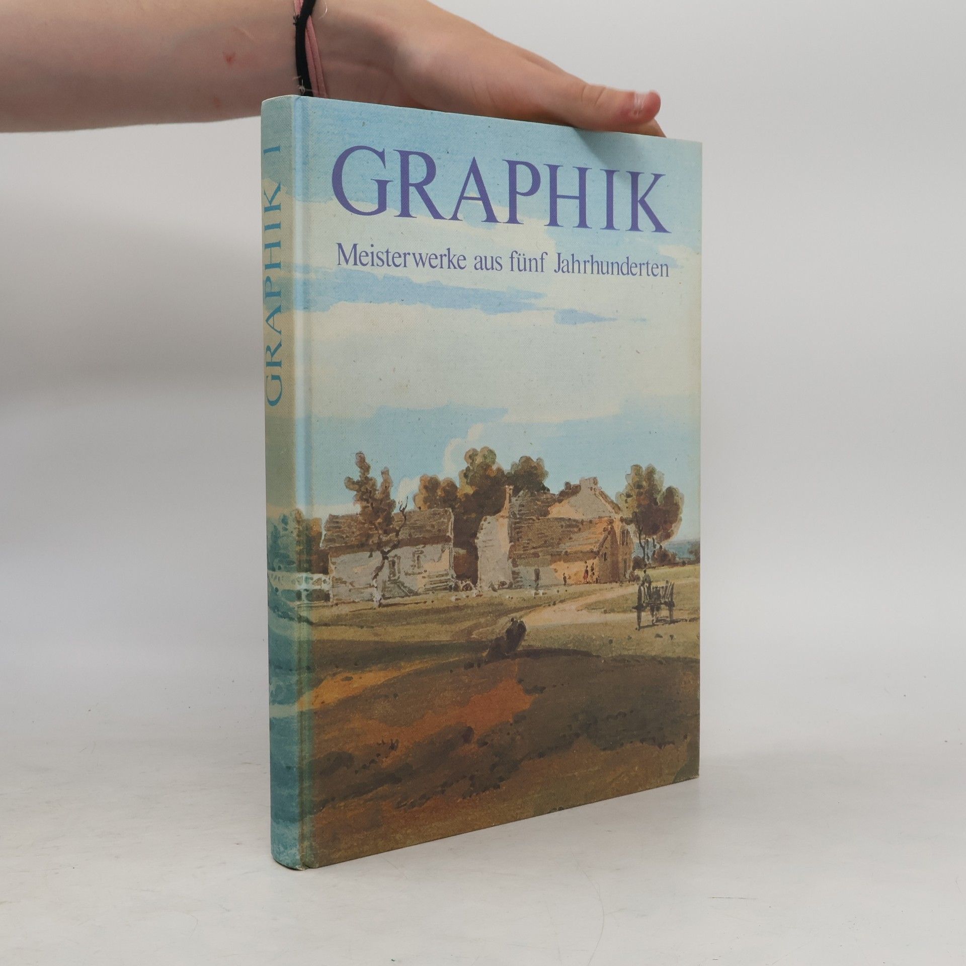 Gottfried Lindemann Graphik 2: Meisterwerke aus fünf Jahrhunderten