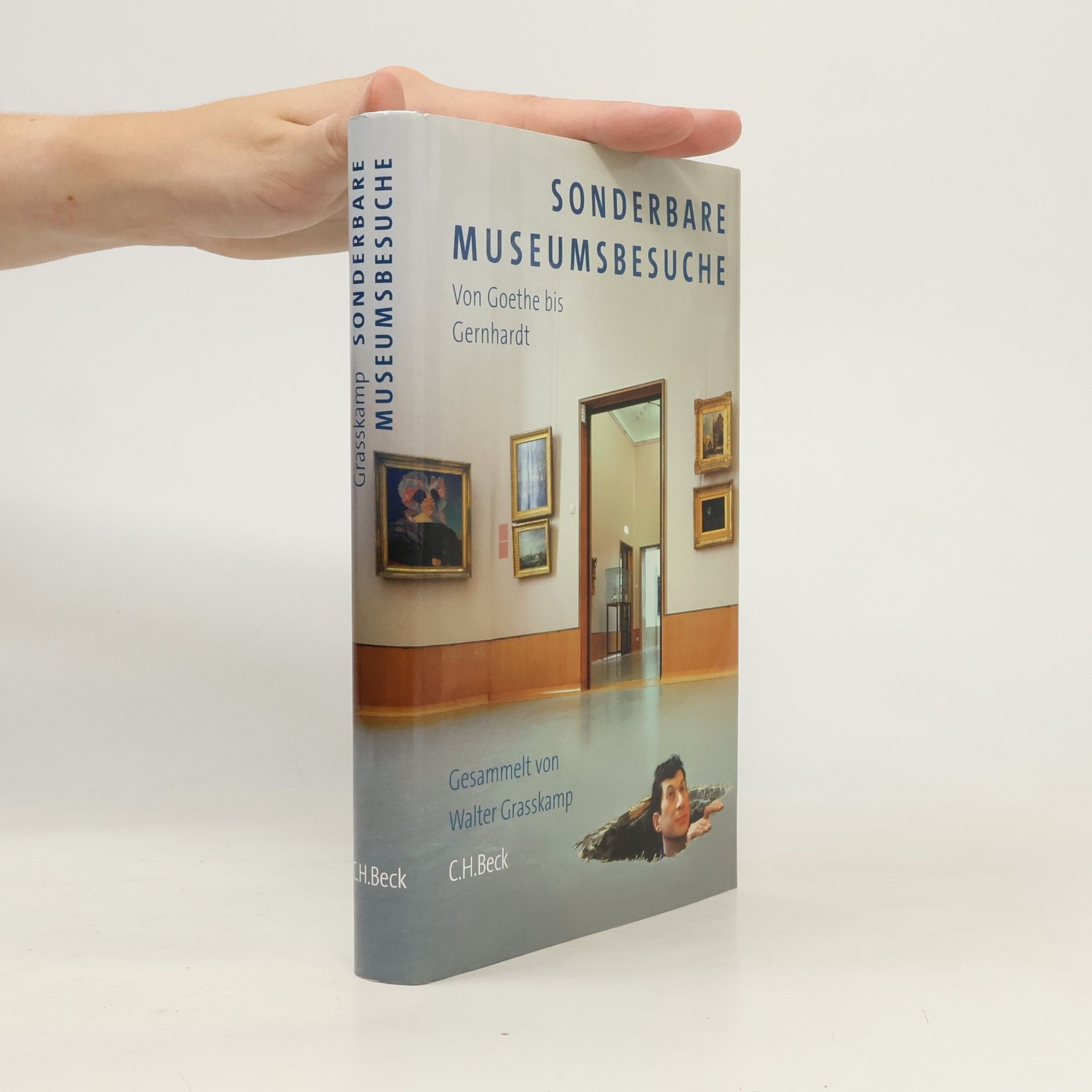 Walter Grasskamp Sonderbare Museumsbesuche