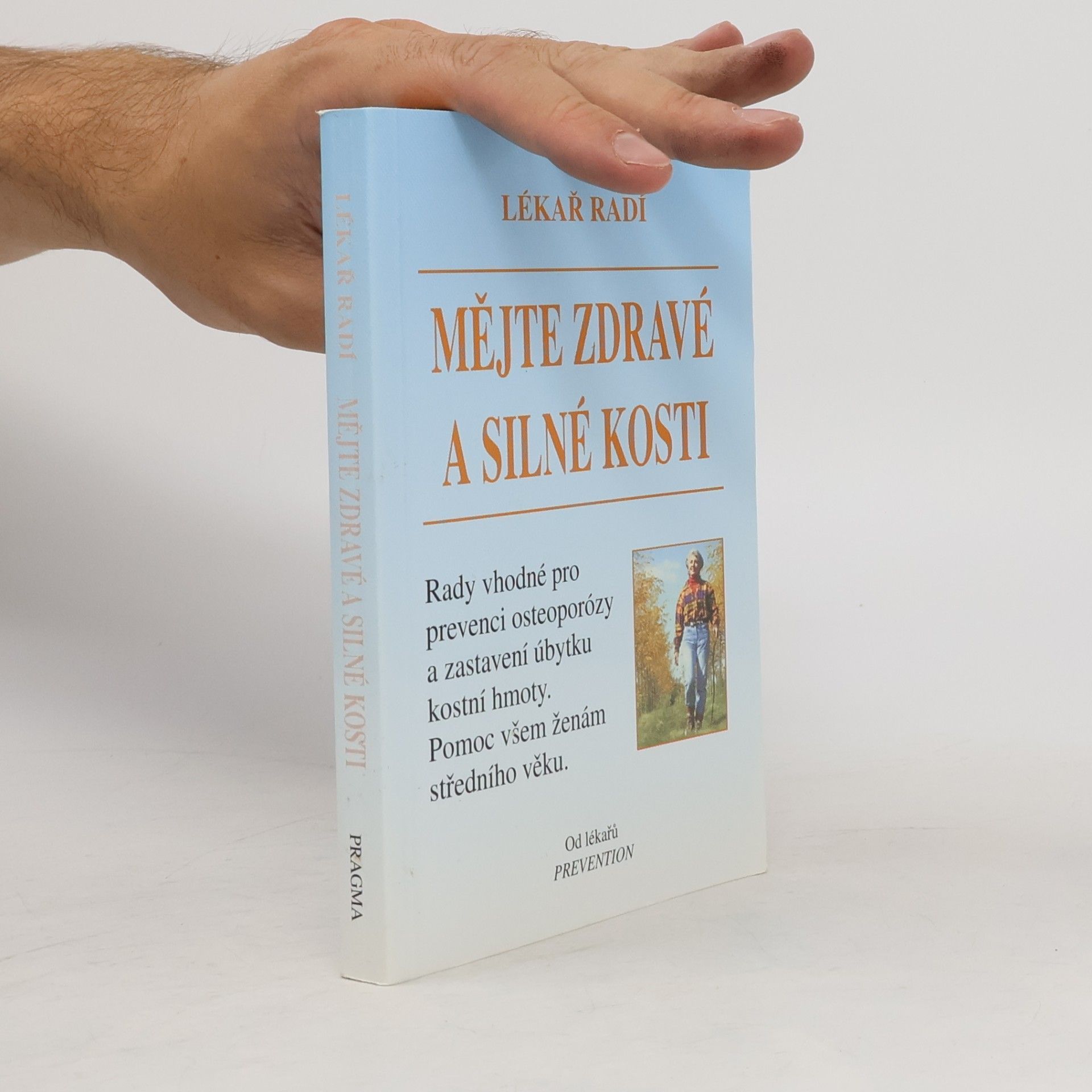 Kolektiv autorů Mějte zdravé a silné kosti