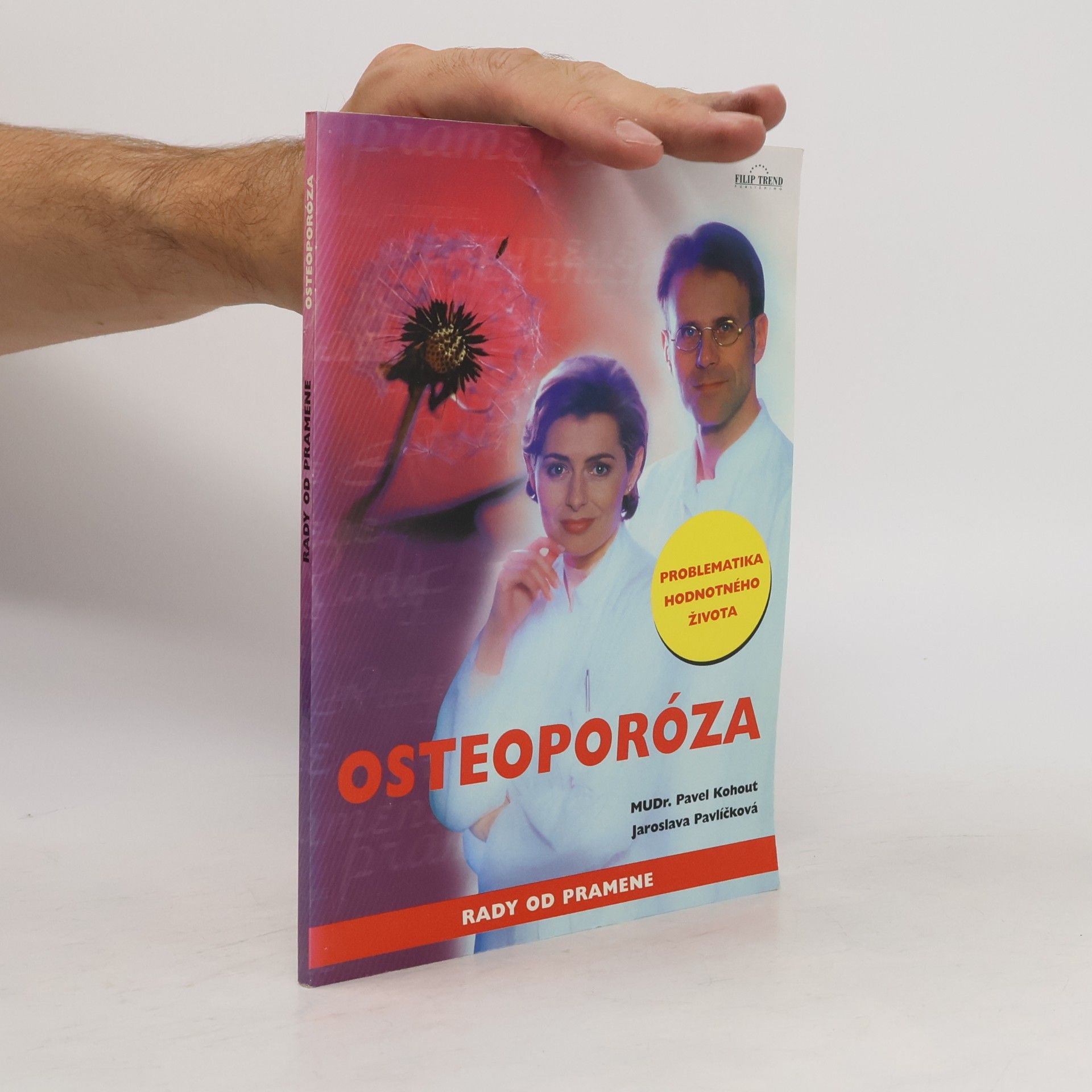 Jaroslava Pavlíčková Osteoporóza. Rady od pramene.