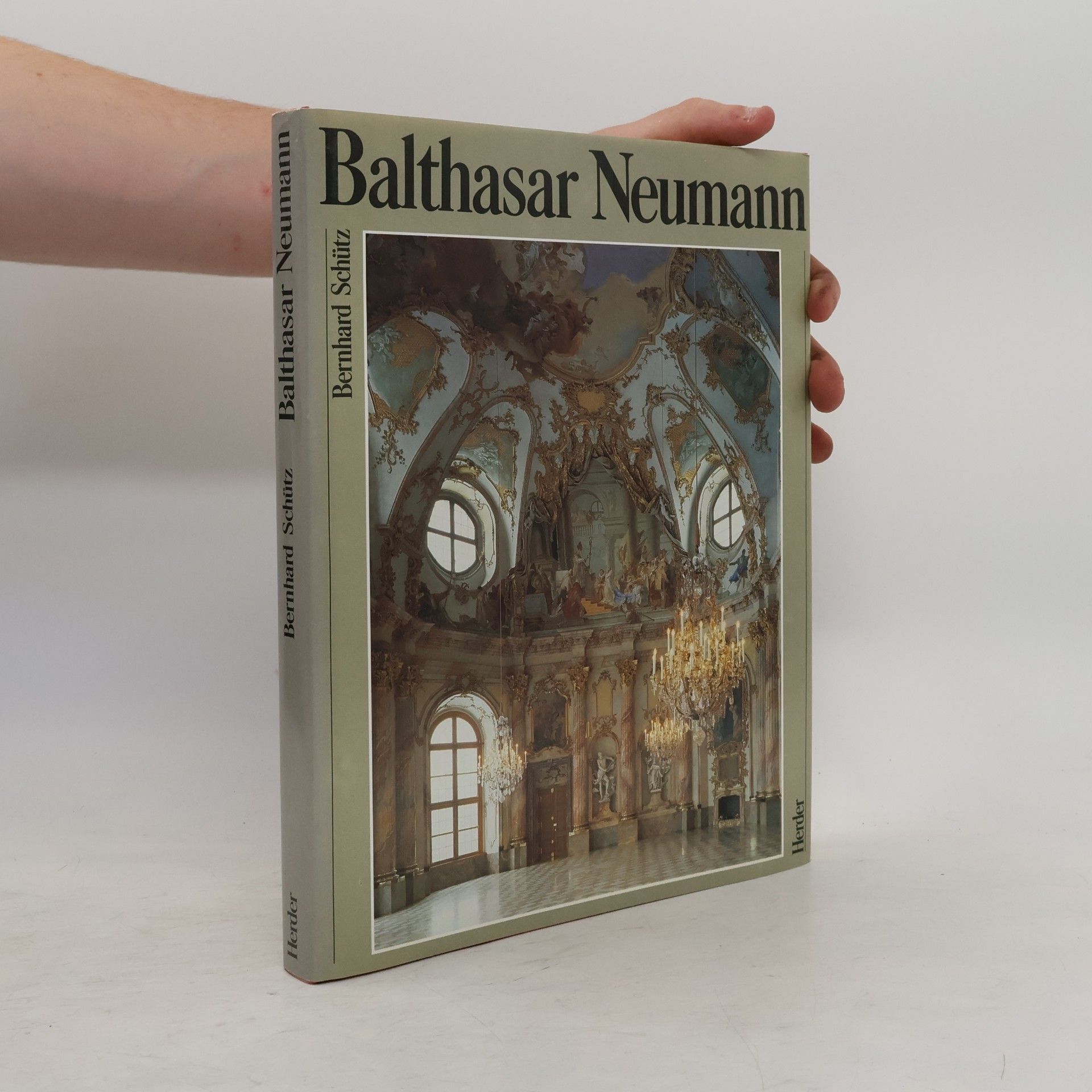 Bernhard Schütz Balthasar Neumann