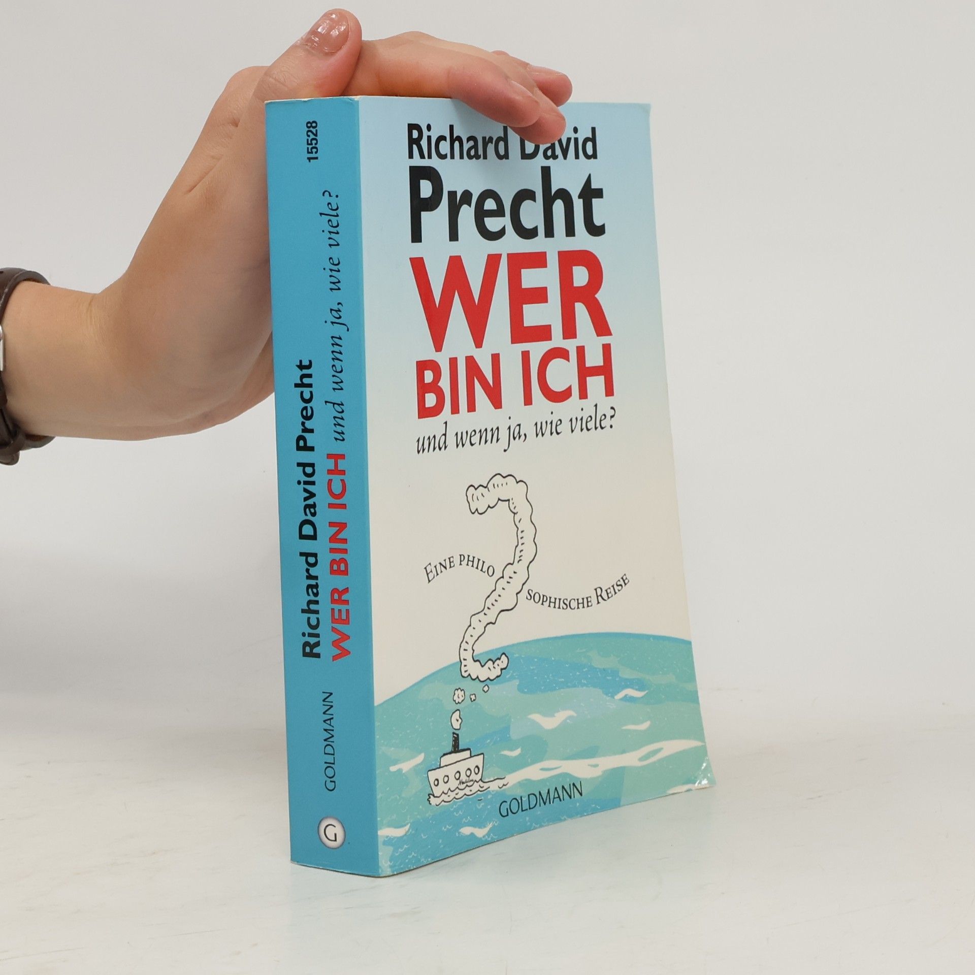 Richard David Precht Wer bin ich - und wenn ja wie viele?