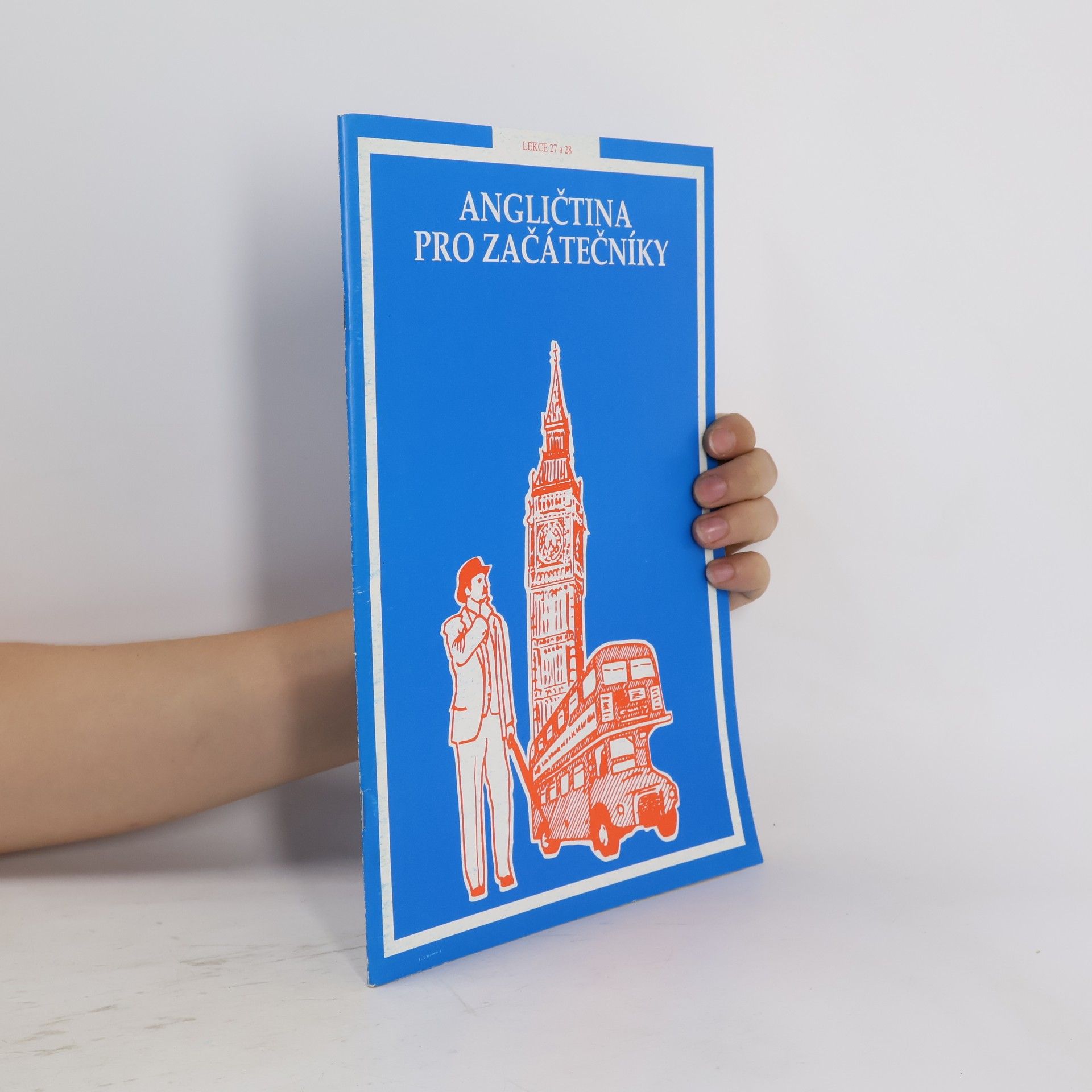 Collectif d'auteurs Angličtina pro začátečníky. Lekce 27 a 28