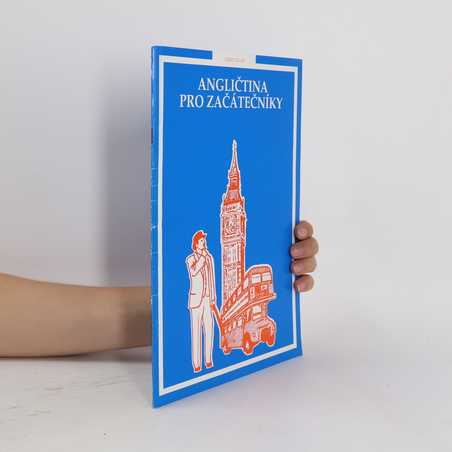 Collectif d'auteurs Angličtina pro začátečníky: lekce 25 a 26